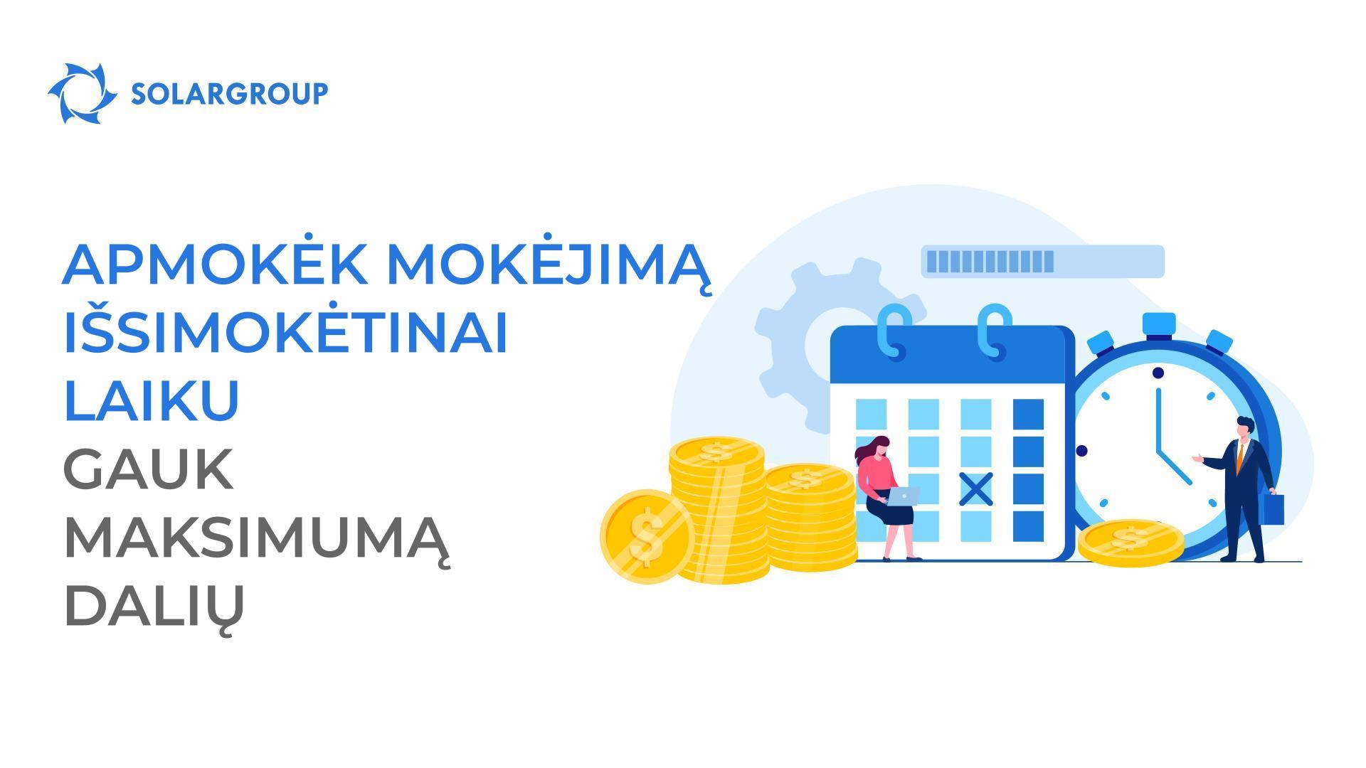 Apmokėk mokėjimą išsimokėtinai laiku – gauk maksimumą dalių