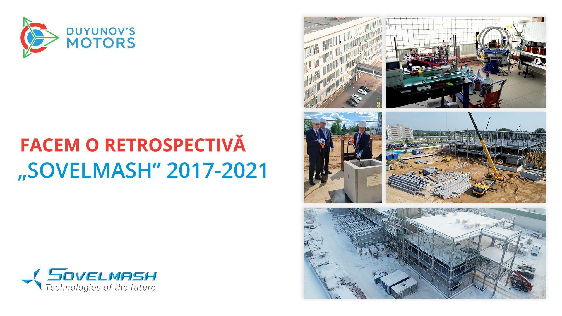 Facem o retrospectivă | „Sovelmash” 2017-2021