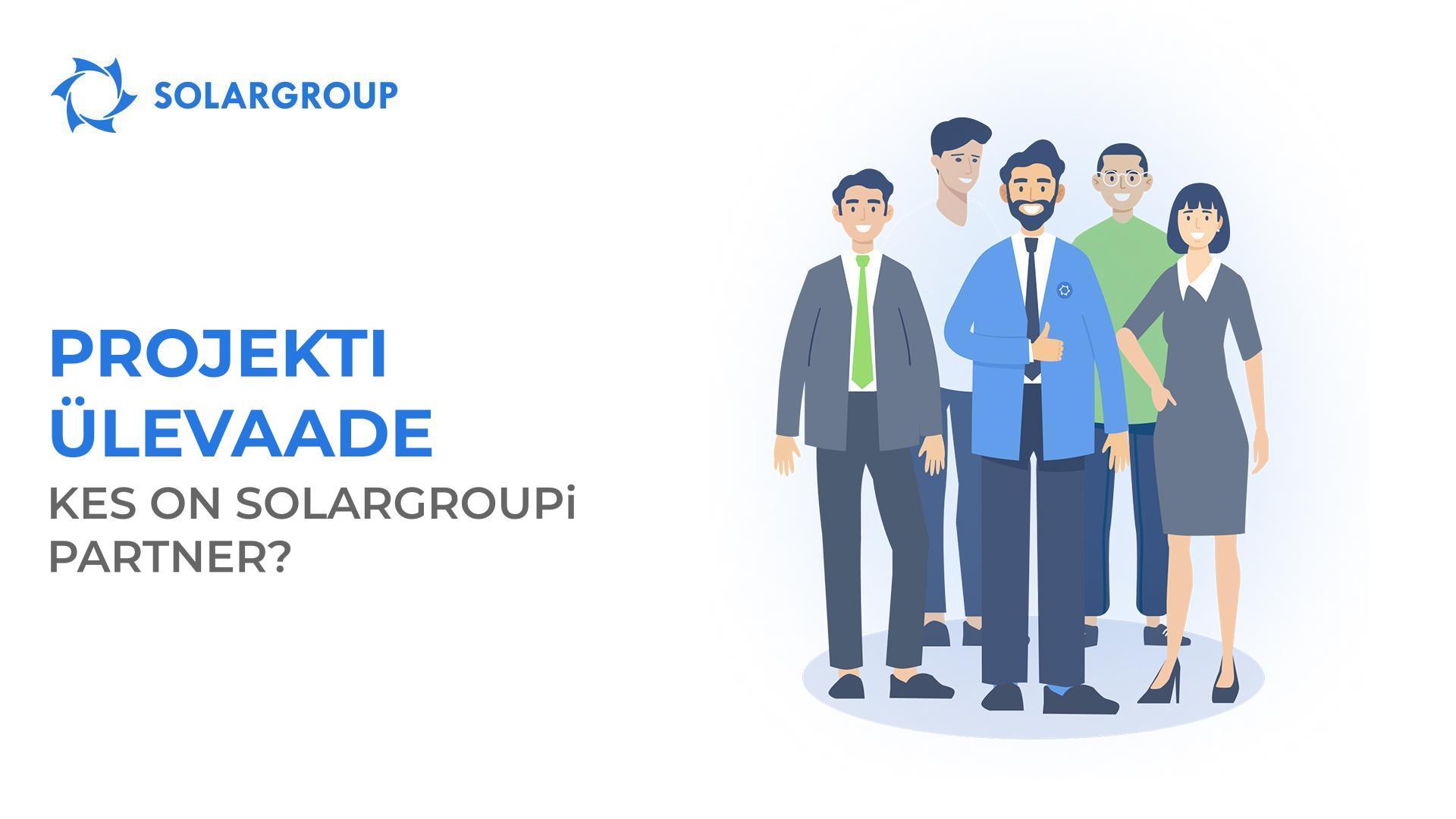 Projekti ülevaade: kes on SOLARGROUPi partner?