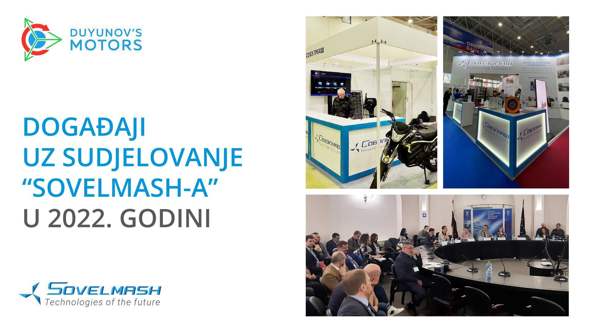 Razmjeri i izgledi: rezultati sudjelovanja "Sovelmash-a" na događajima u 2022. godini