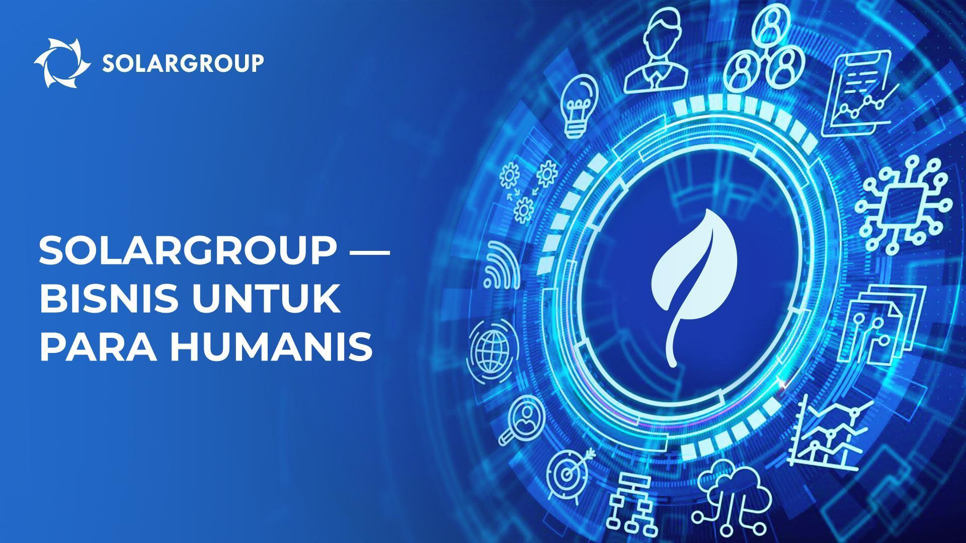 SOLARGROUP - bisnis untuk para humanis