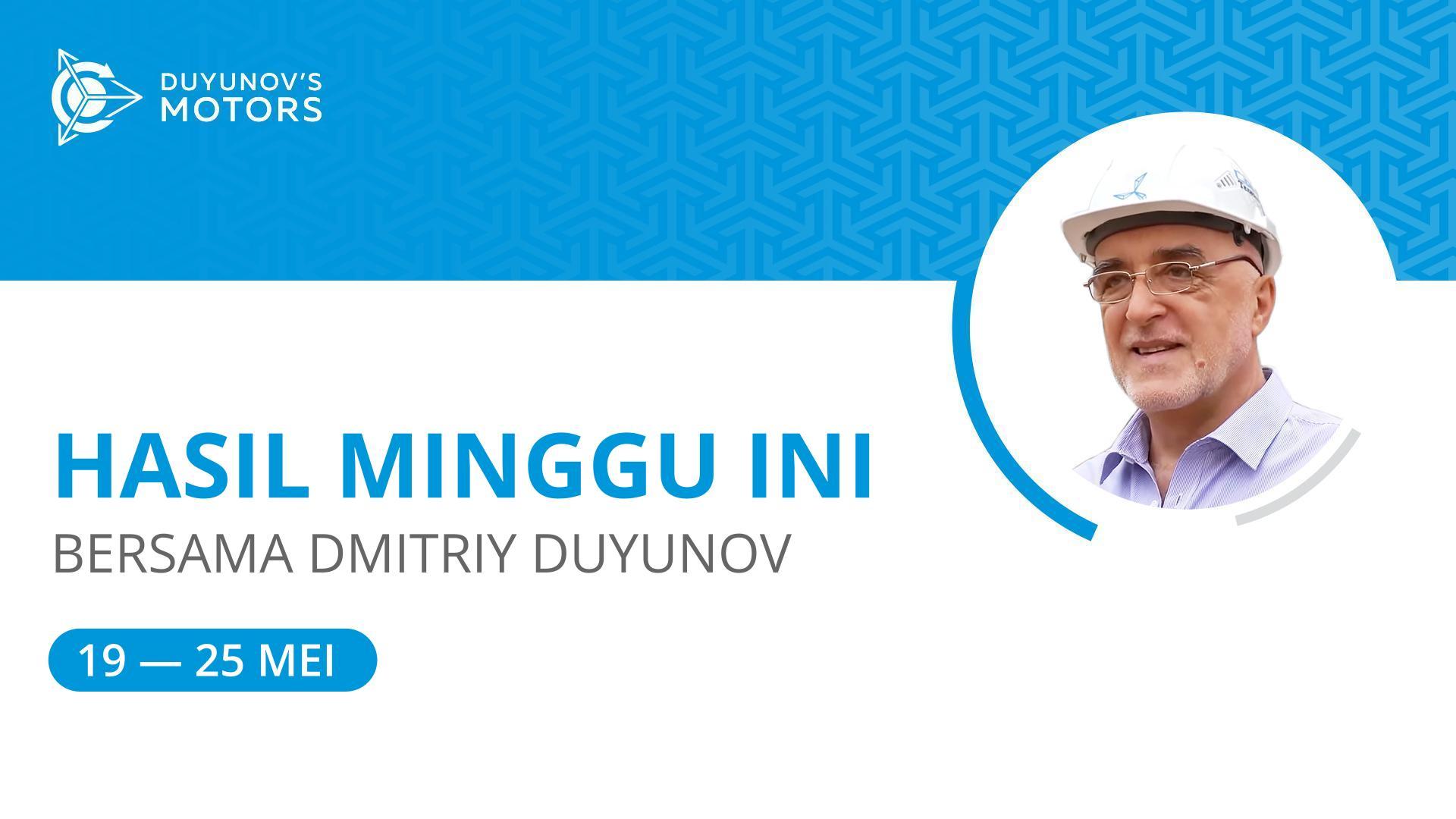 Hasil minggu ini dalam proyek Motor Duyunov