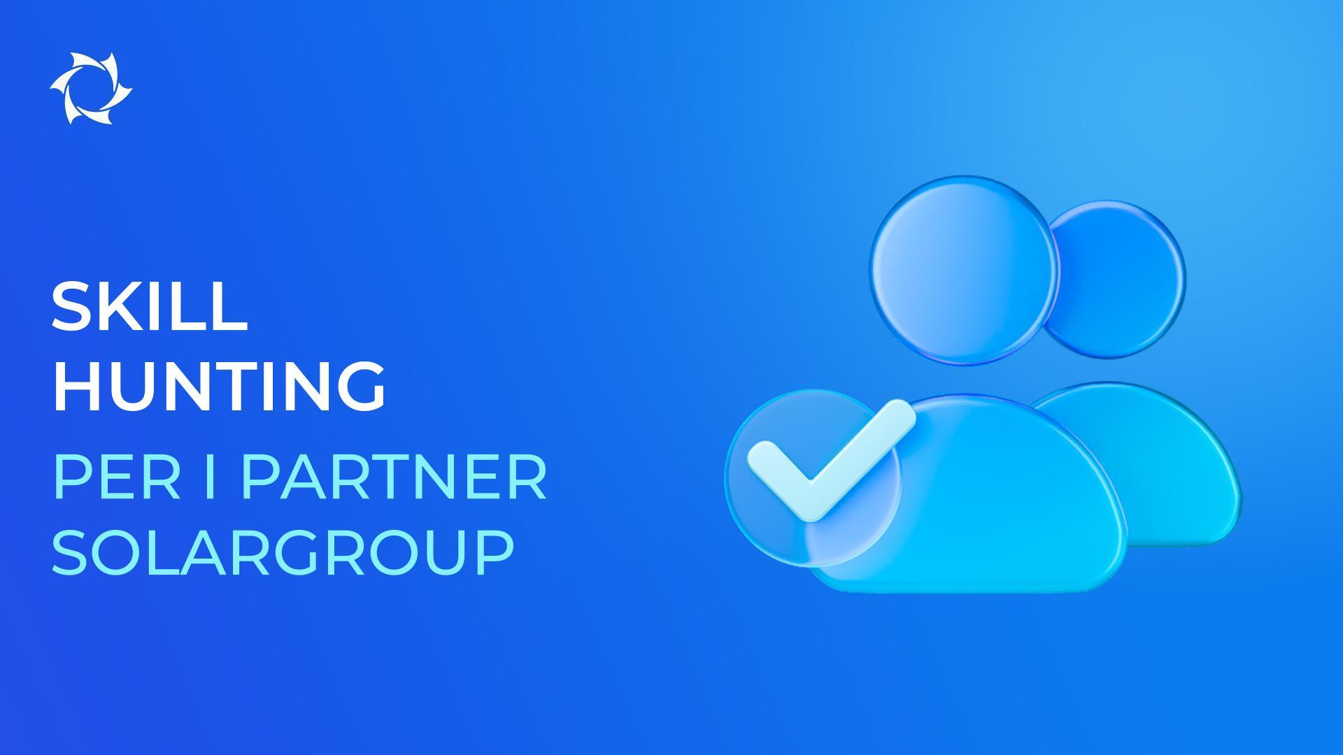 Attrai grandi partner e rinforza il tuo team con la skill Hunting