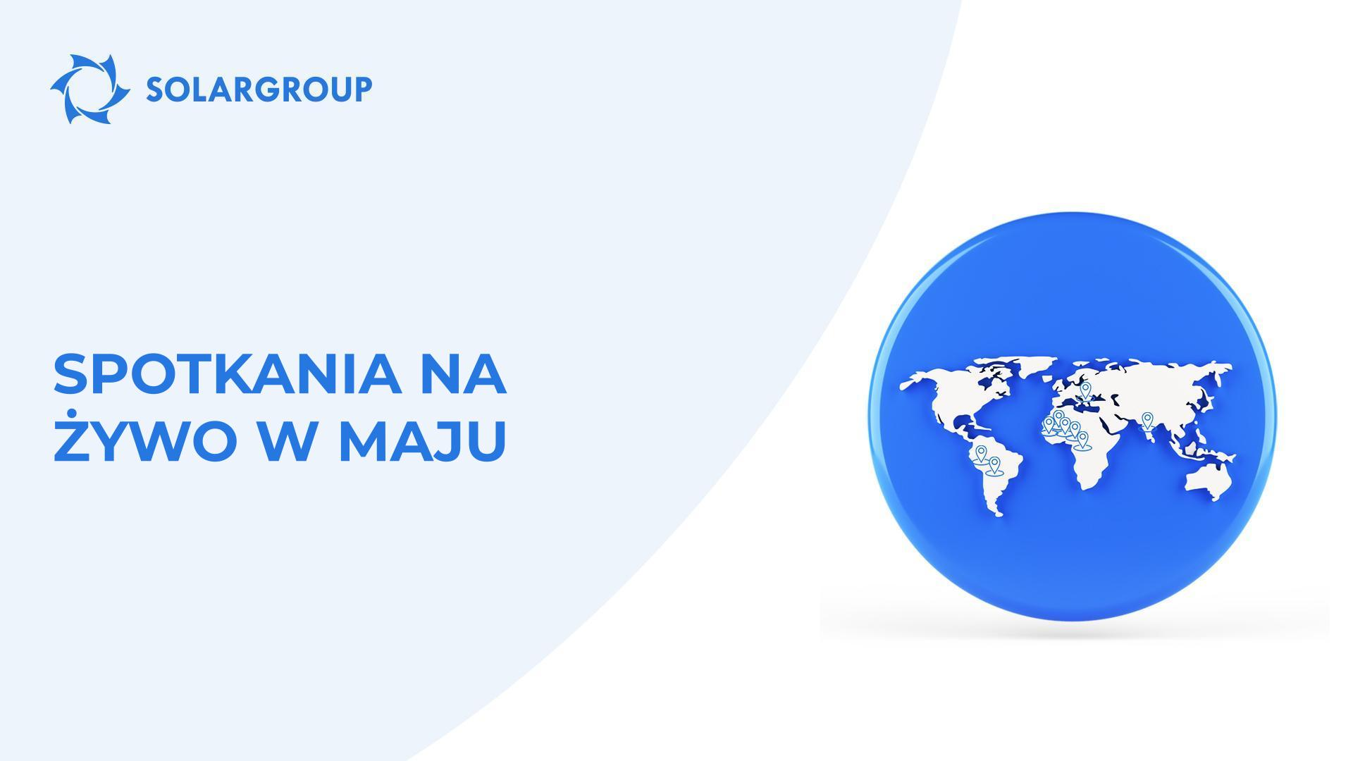 Wydarzenia SOLARGROUP w maju