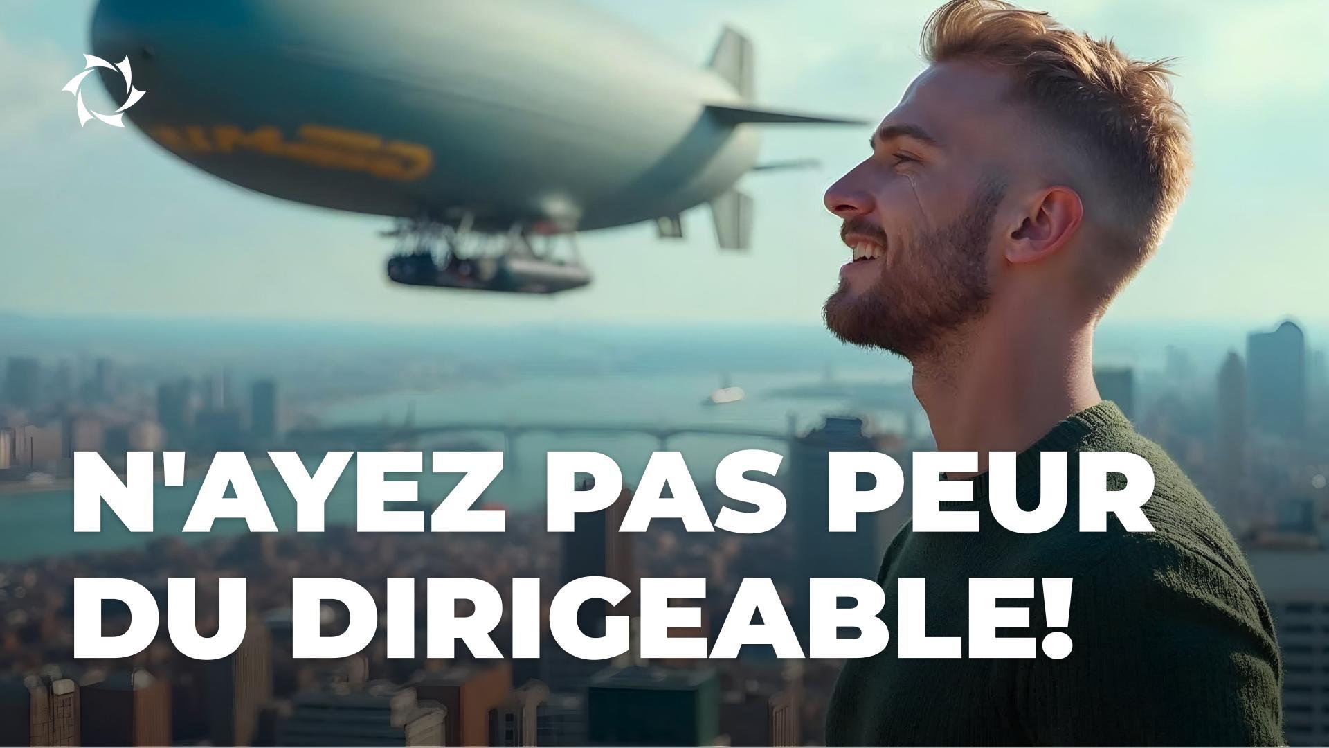 Pourquoi peut-on voler en toute sécurité en dirigeable ?