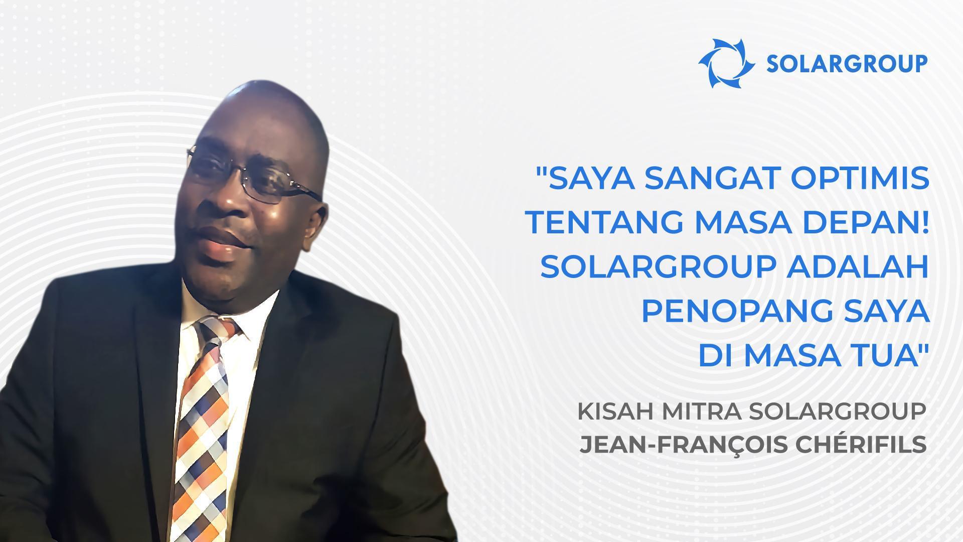 Saya optimis tentang masa depan | Kisah mitra Jean-François Chérifils