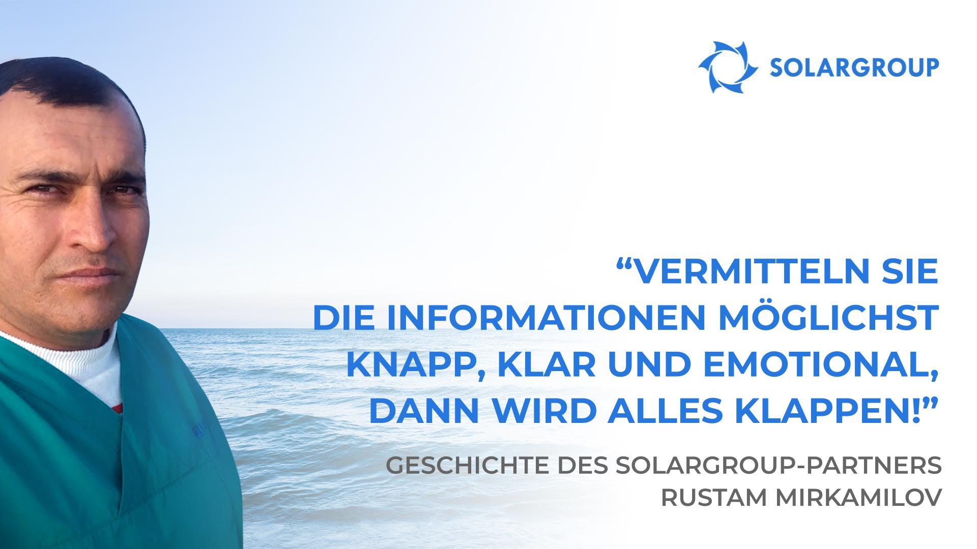 Ich wusste sofort – dieses Projekt ist genau das Richtige für mich! | Die Geschichte des SOLARGROUP-Partners Rustam Mirkamilov