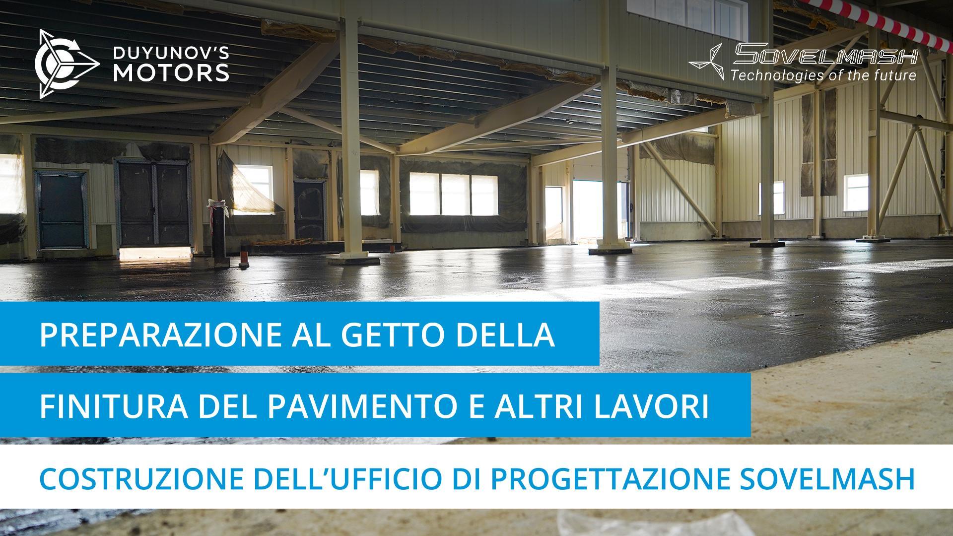 Preparazione al getto della finitura del pavimento e altri lavori | Costruzione dell'ufficio di progettazione Sovelmash