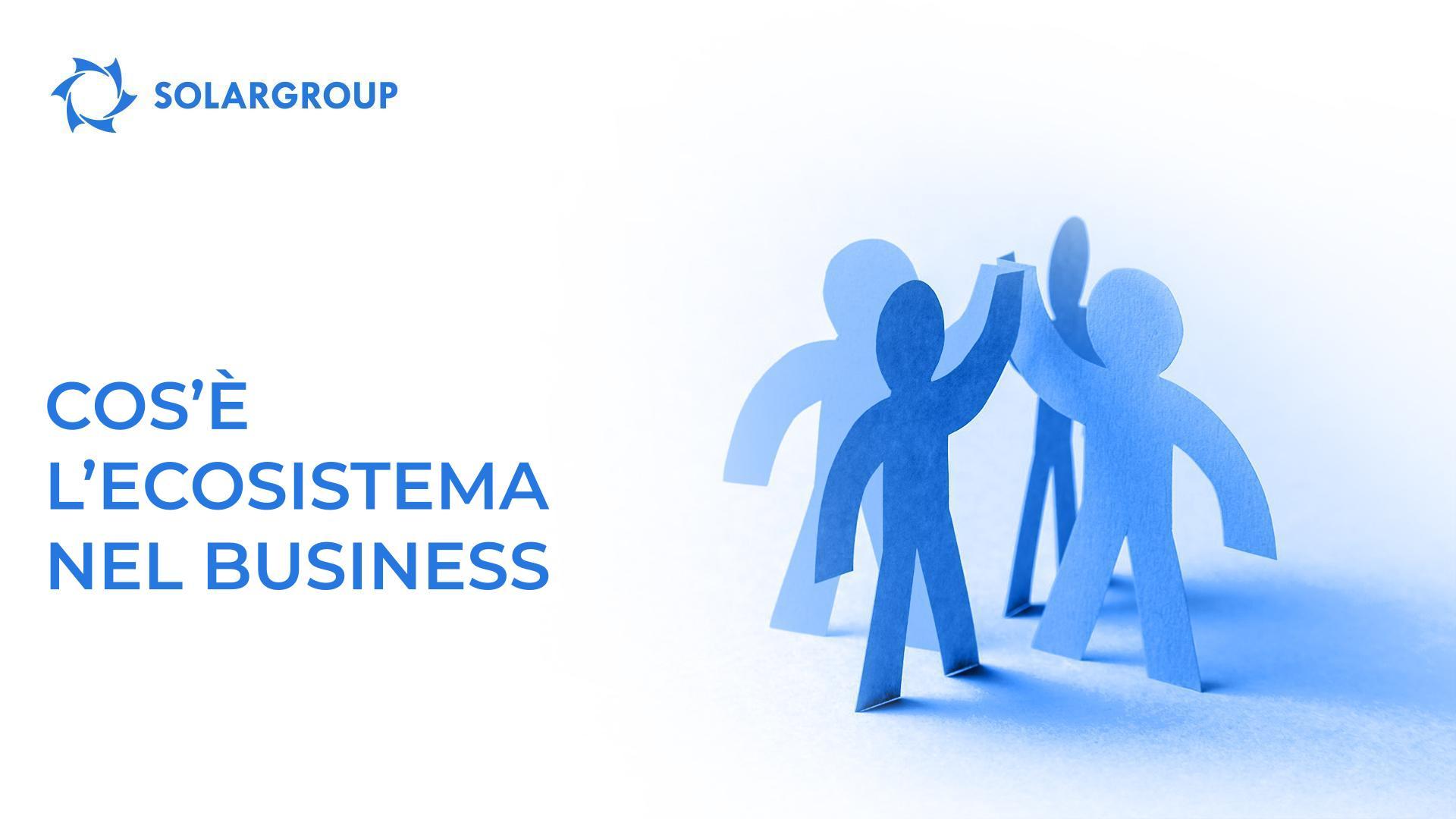 Cos'è l'ecosistema nel business