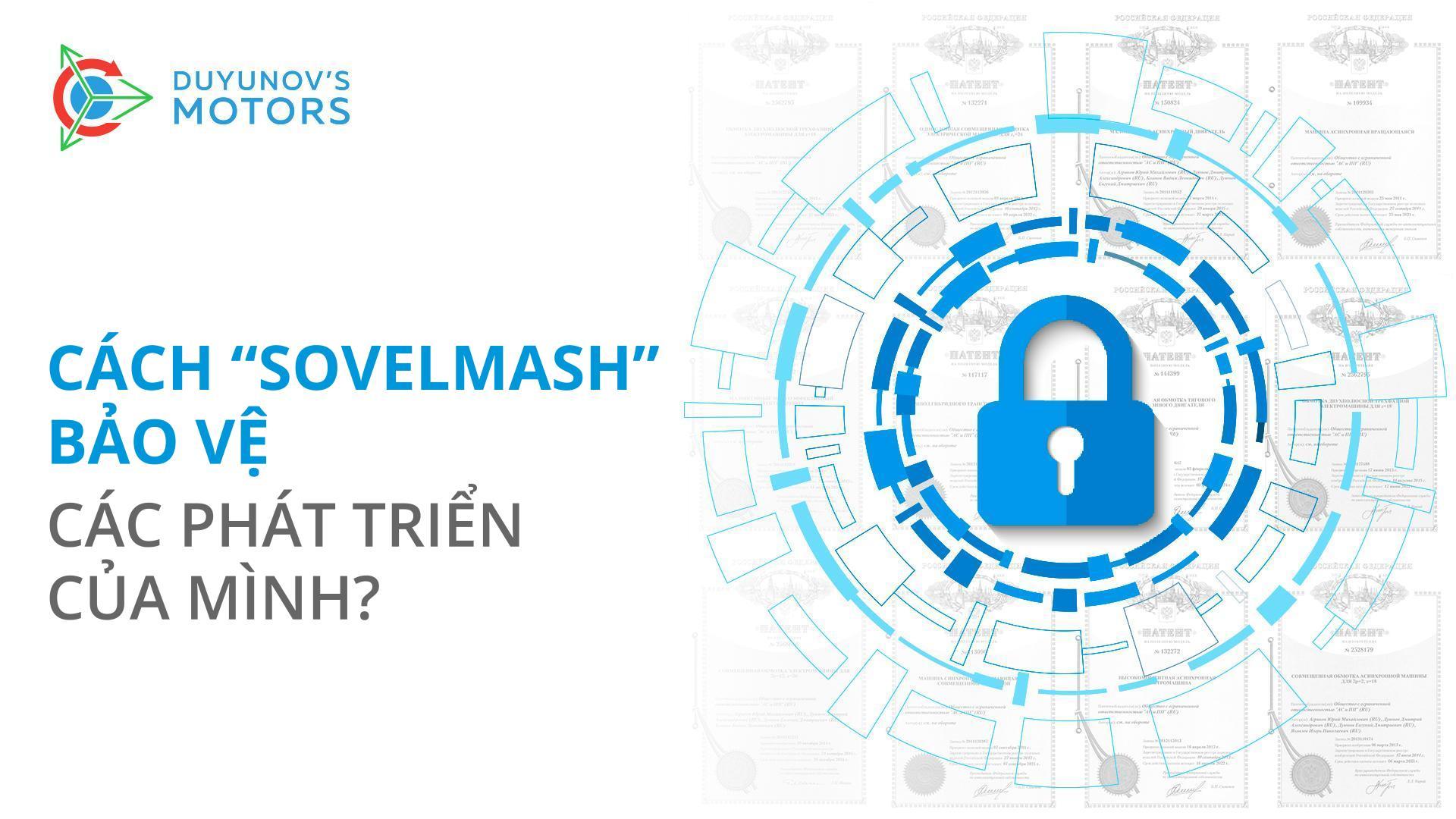Cách phòng vệ tốt nhất là luôn đi trước: "Sovelmash" bảo vệ các phát triển mình khỏi nạn sao chép như thế nào?