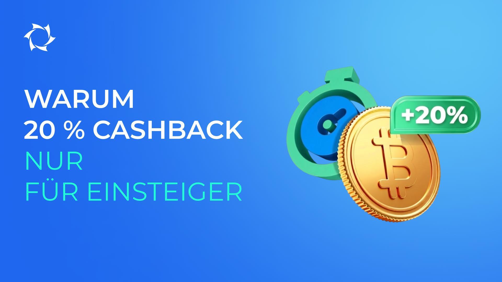 Warum gilt der Cashback von 20 % nur für die erste Kontoeinzahlung in Kryptowährung?
