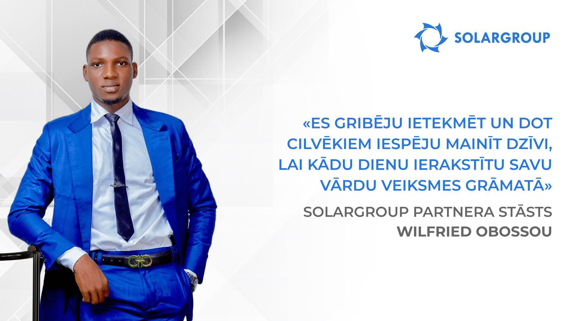 Ja man ir otra ģimene, tad tā ir SOLARGROUP | SOLARGROUP partnera Wilfried Obossou, Benina, stāsts