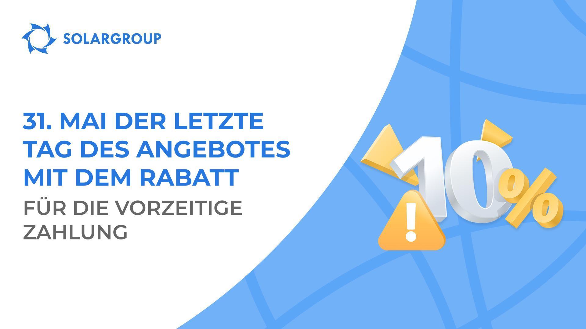Das Angebot mit dem Rabatt in Höhe von 10% für die vorzeitige Zahlung wird eingestellt