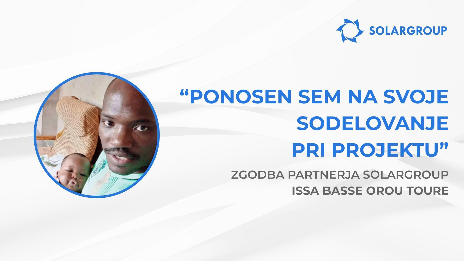 Ponosen sem na sodelovanje pri projektu | Zgodba partnerja SOLARGROUP Issa Basse Orou Toure