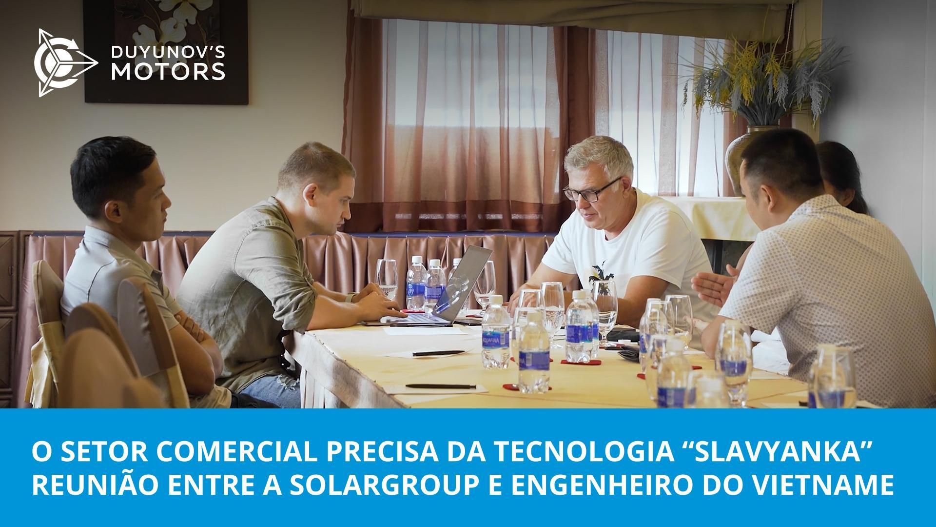 O setor comercial vietnamita e a tecnologia "Slavyanka"