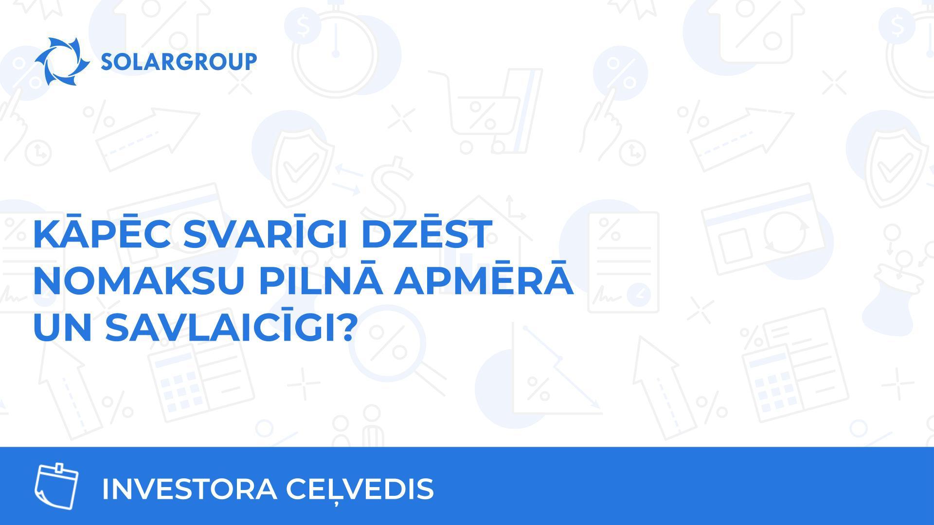 Kāpēc svarīgi dzēst nomaksu pilnā apmērā un savlaicīgi | Investora ceļvedis