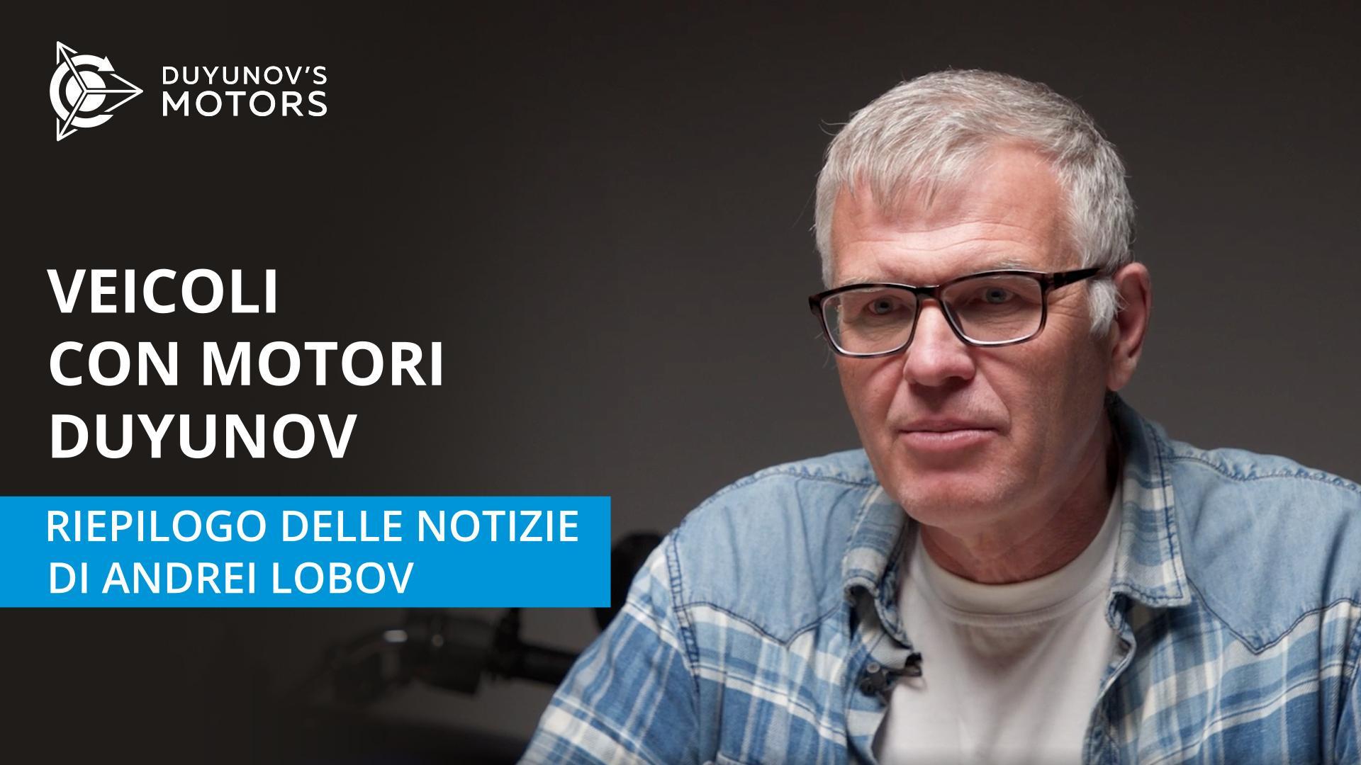 Veicoli con motore Duyunov: riepilogo delle notizie di Andrei Lobov