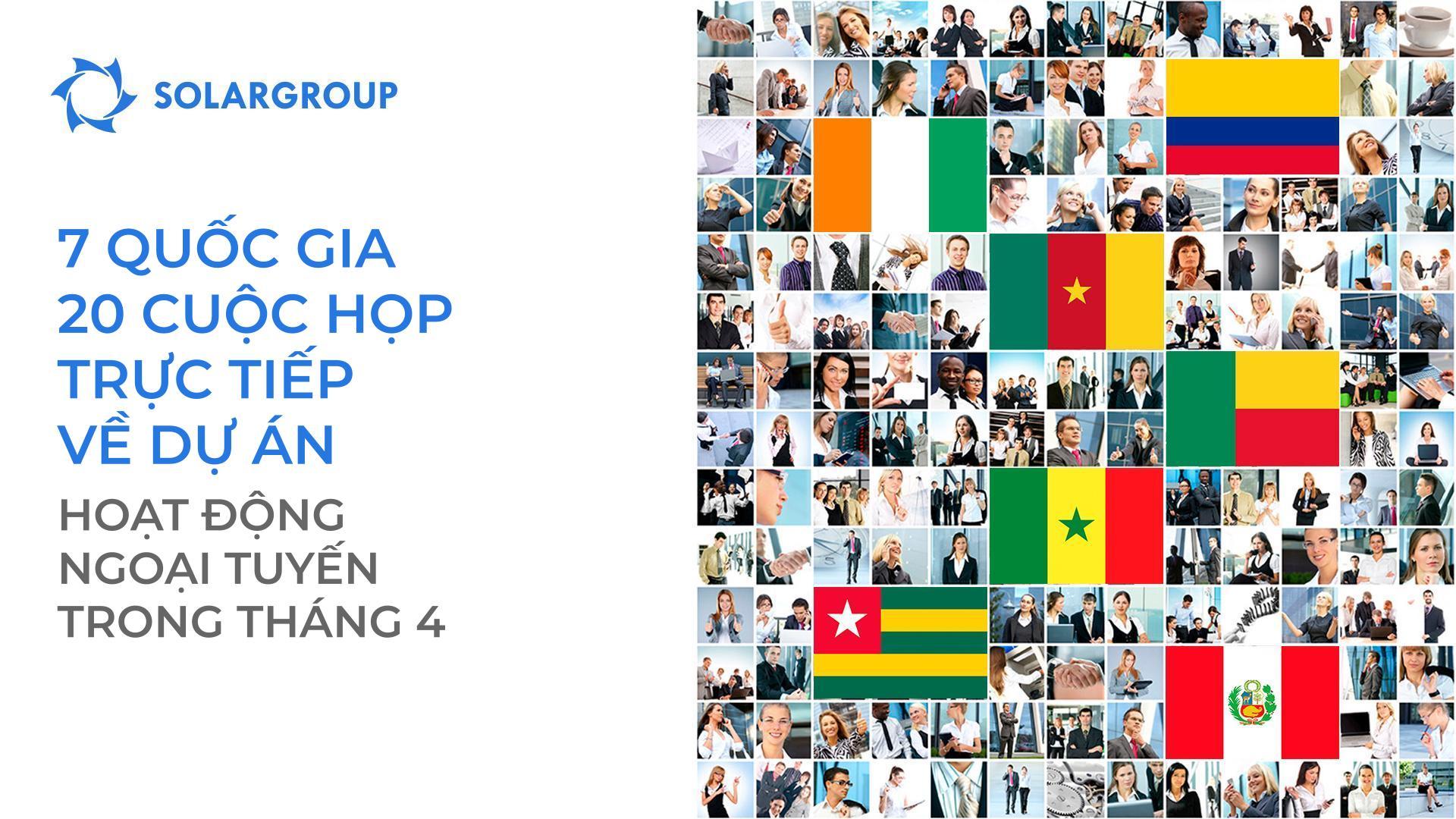 7 quốc gia, 20 cuộc họp trực tiếp về dự án: Hoạt động ngoại tuyến đã diễn ra như thế nào vào tháng 4