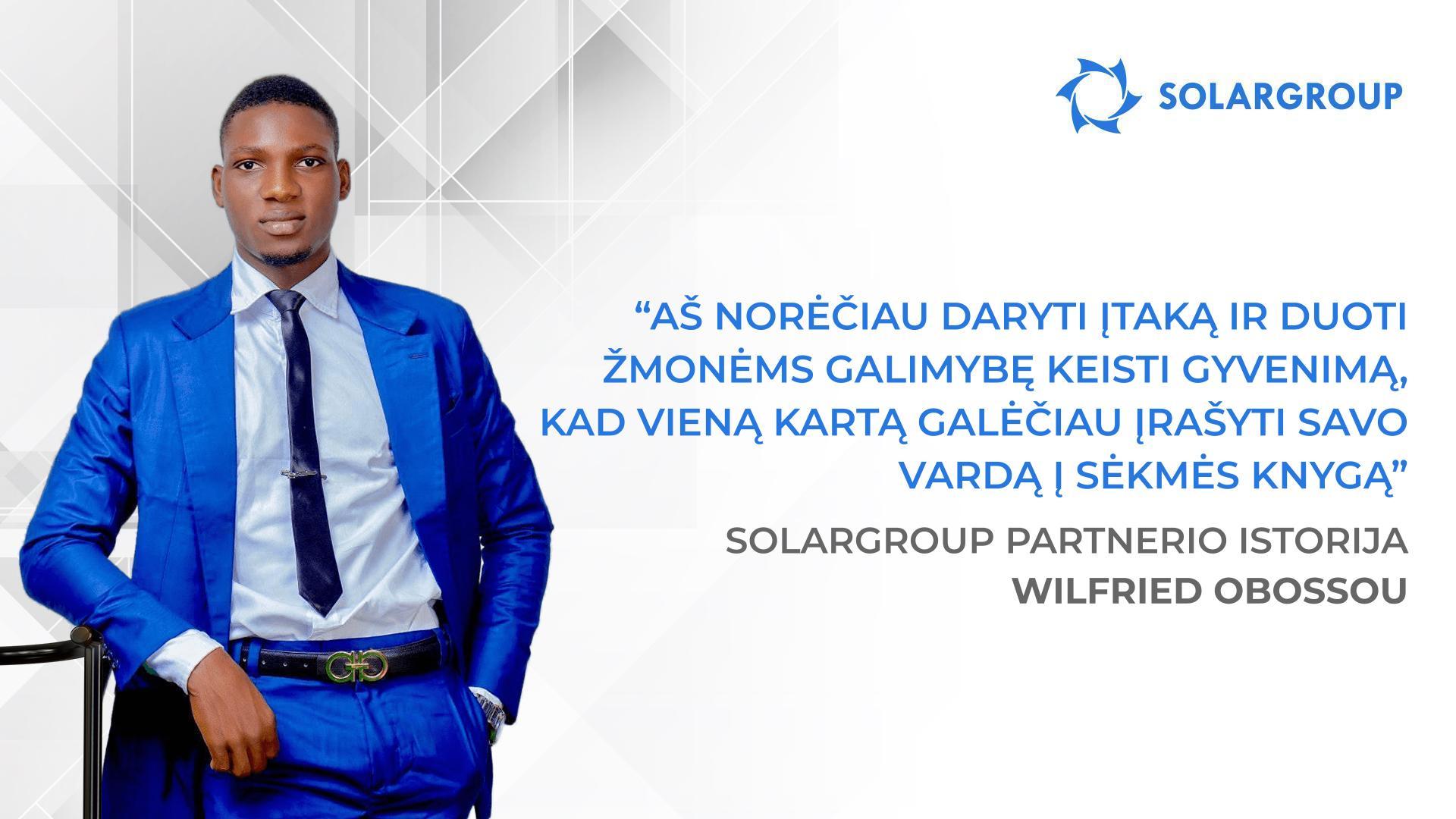 Jeigu pas mane yra antra šeima, tada tai SOLARGROUP | SOLARGROUP partnerio Wilfried Obossou istorija, Beninas
