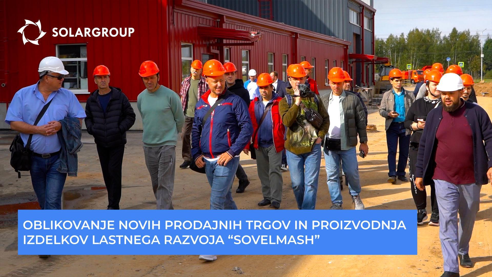 "Sovelmash": novi trgi in proizvodnja izdelkov lastne zasnove