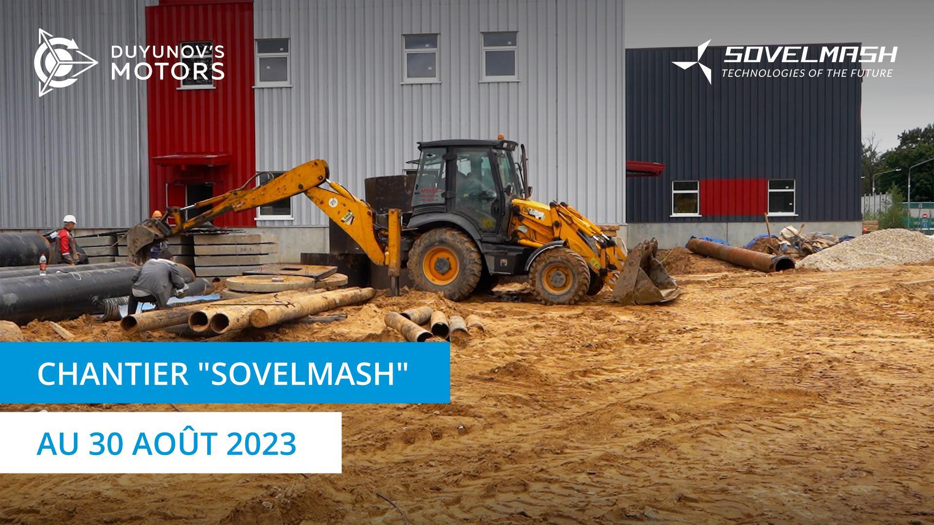 Le chantier "Sovelmash" au 30 août 2023