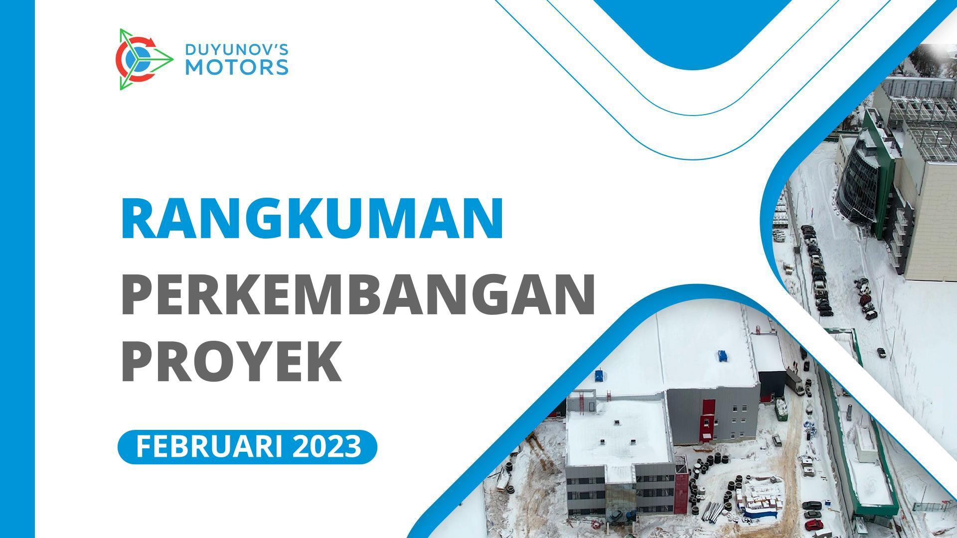 Perkembangan Utama Proyek: Rangkuman Februari
