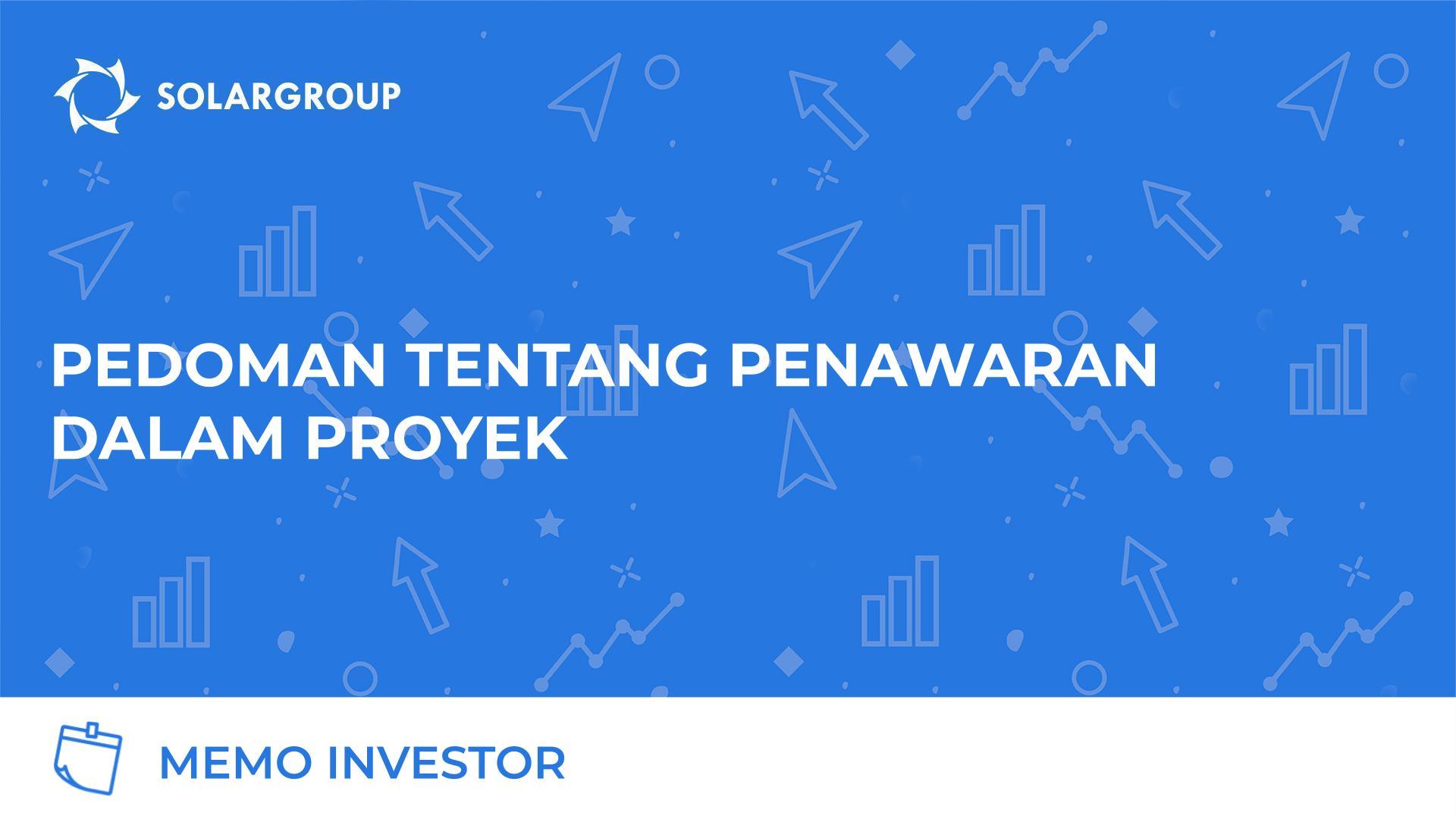 Memo Investor: Panduan untuk penawaran dalam proyek