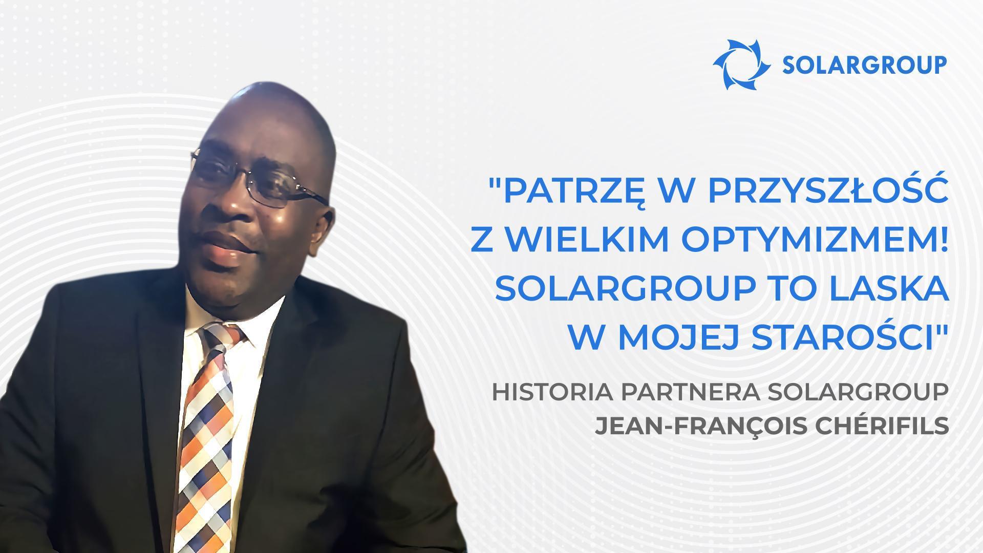 Patrzę w przyszłość z wielkim optymizmem | Historia partnera Jean-François Chérifils