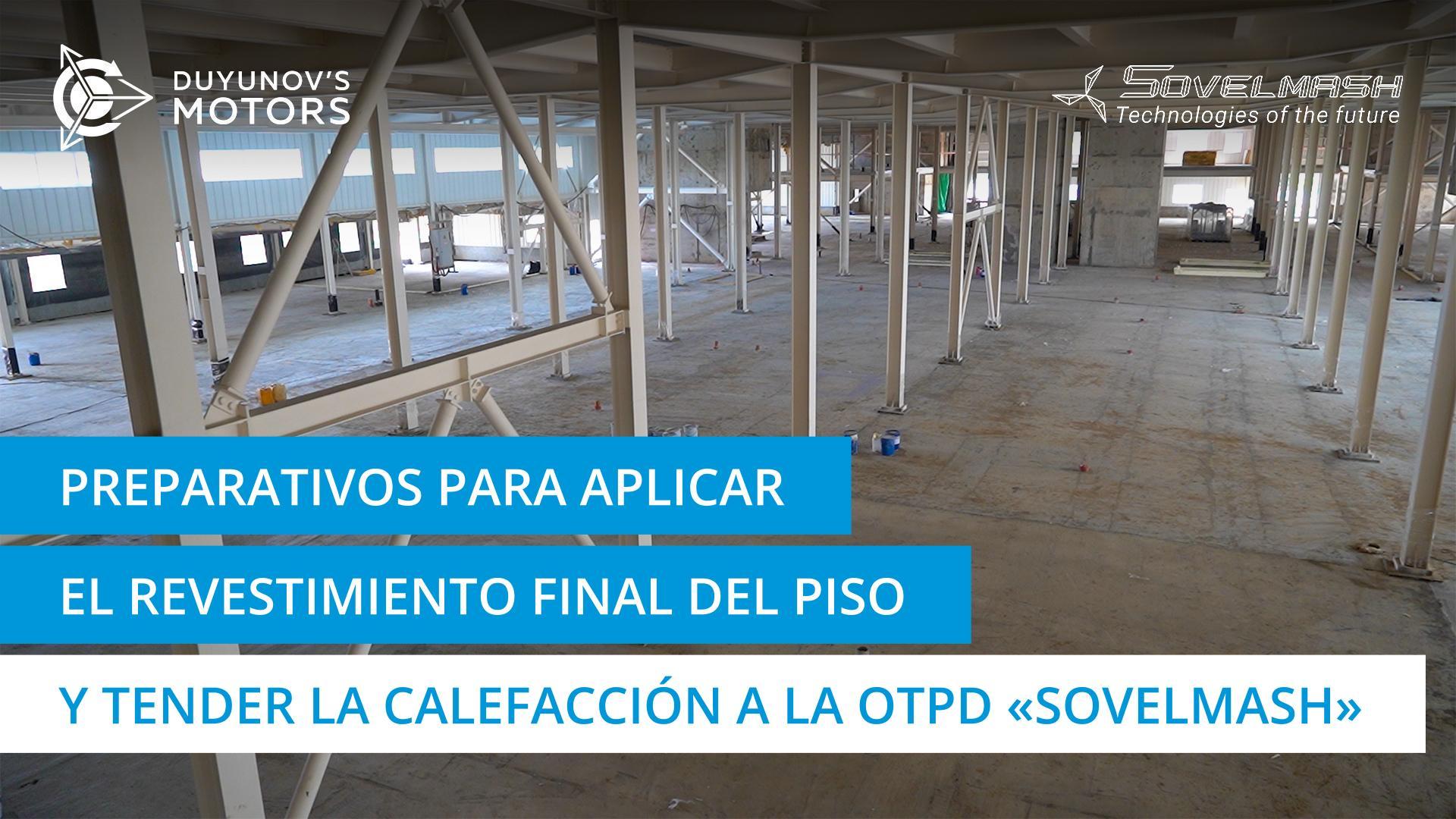 Preparativos para aplicar el revestimiento final del piso y tender la calefacción a la OTPD "Sovelmash"