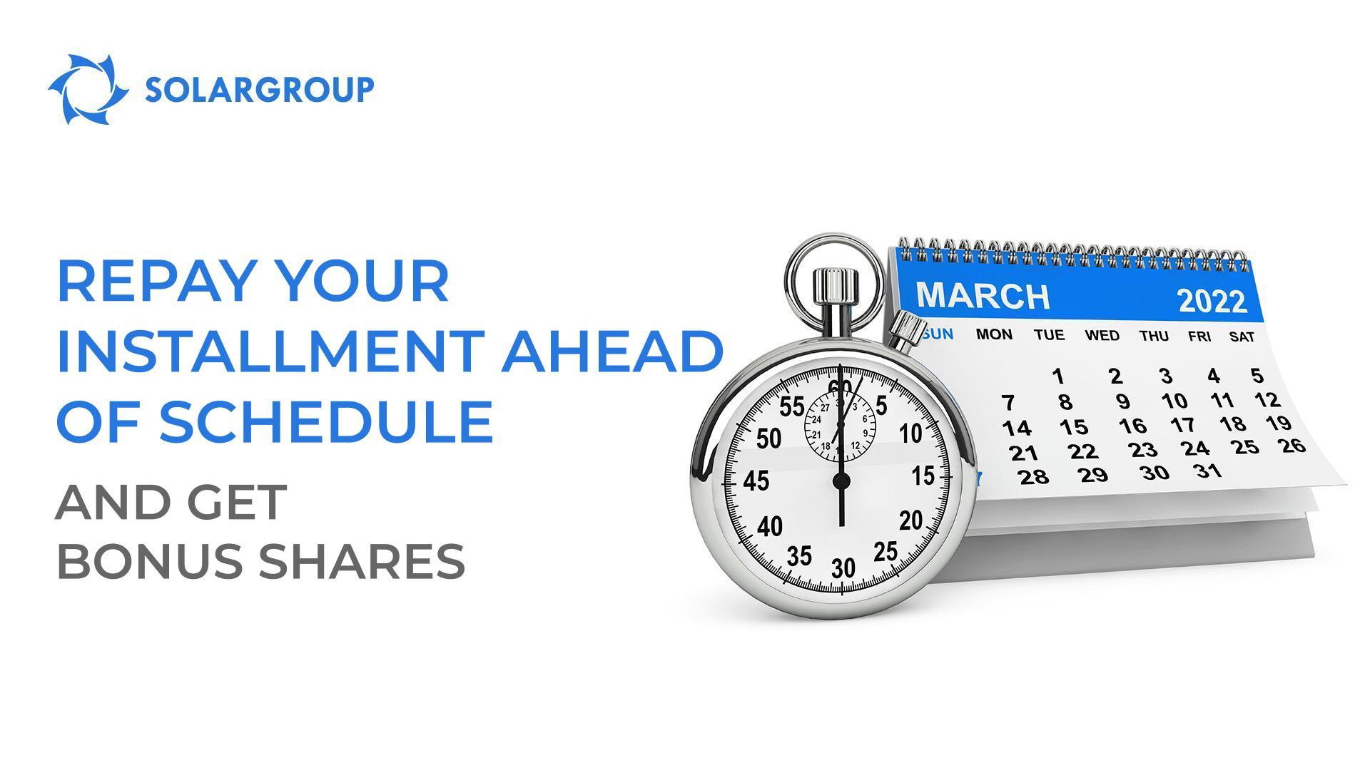 Repay your installment ahead of schedule and get bonus shares