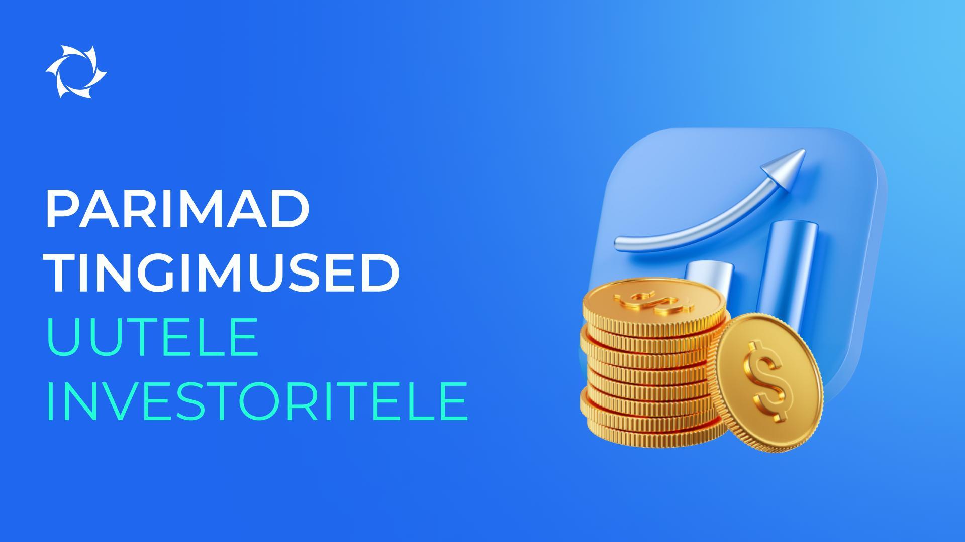 Alustage investeerimist 25 dollarist ja saage 10% soodustust!