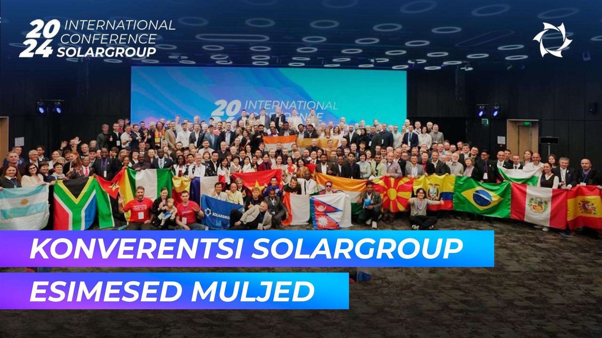 "Tasemel pidu! Oluline sündmus!" | Külalised SOLARGROUP konverentsist