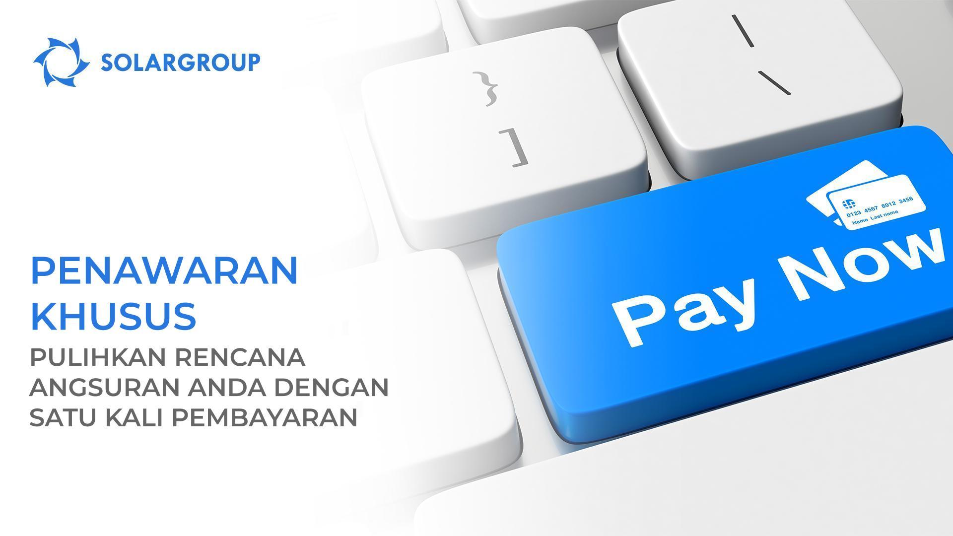 Pulihkan rencana angsuran Anda dengan satu kali pembayaran: penawaran khusus