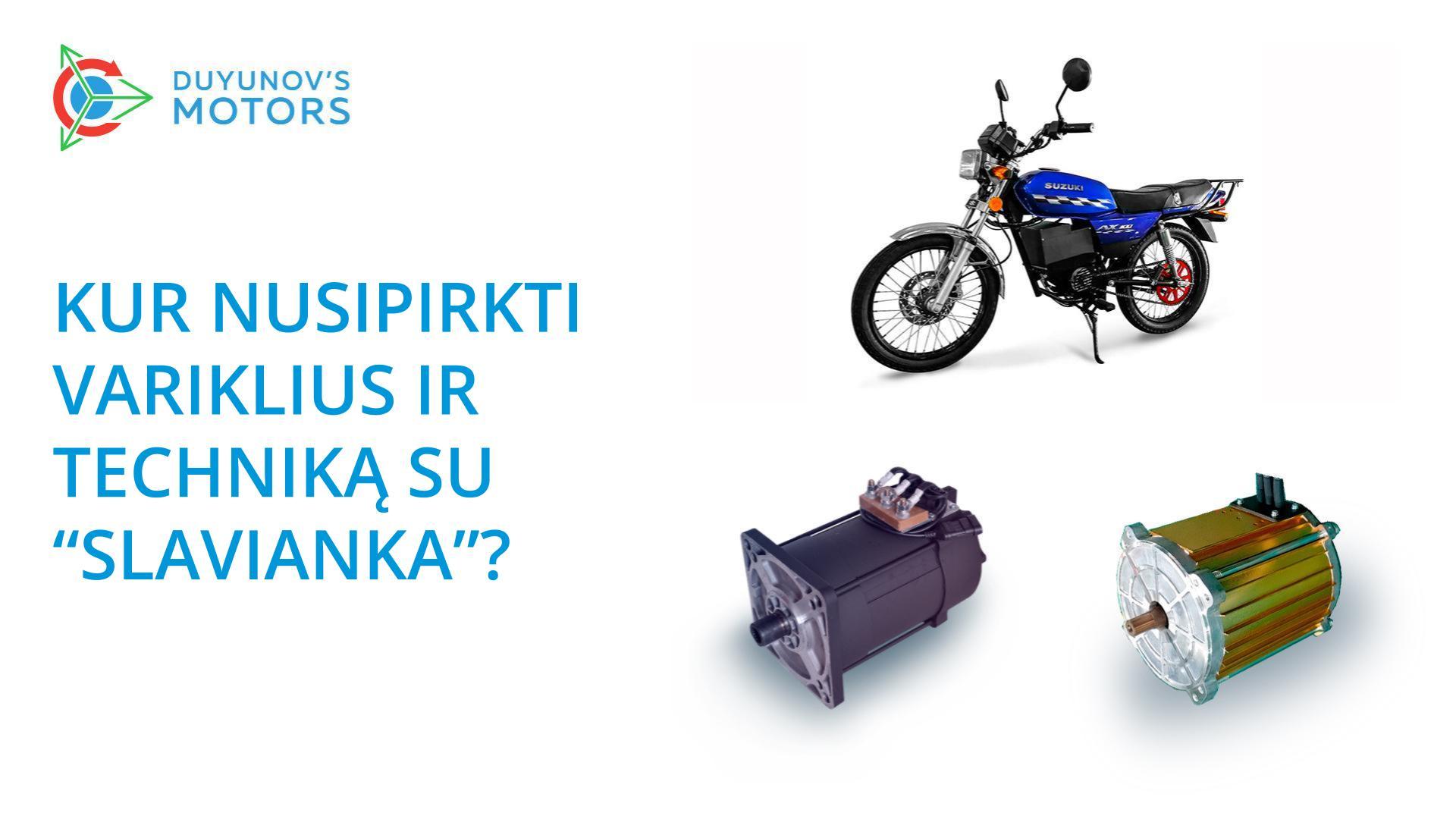Kur nusipirkti variklius ir techniką su „Slavianka“?