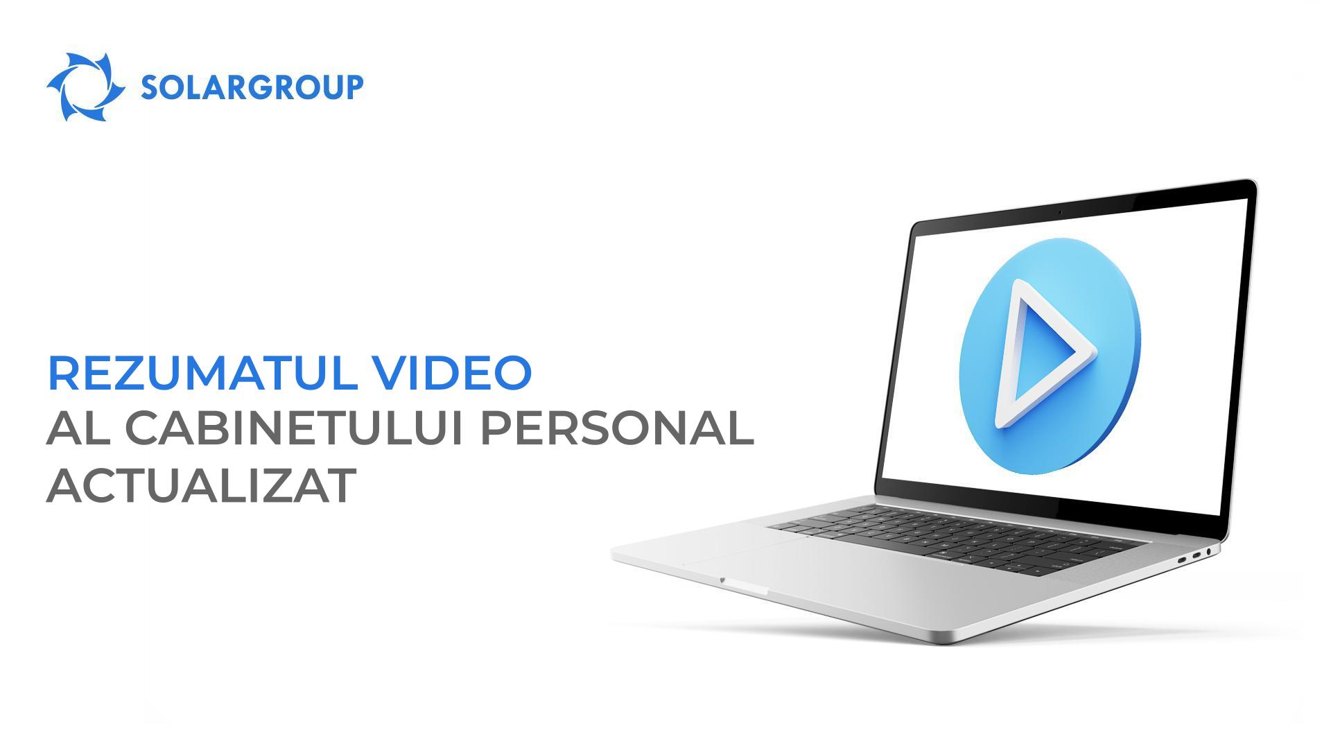 Rezumatul video al cabinetului personal actualizat al SOLARGROUP