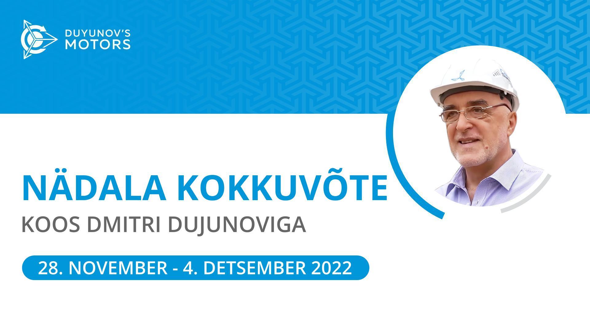 Dujunovi mootorid projekti nädala kokkuvõte