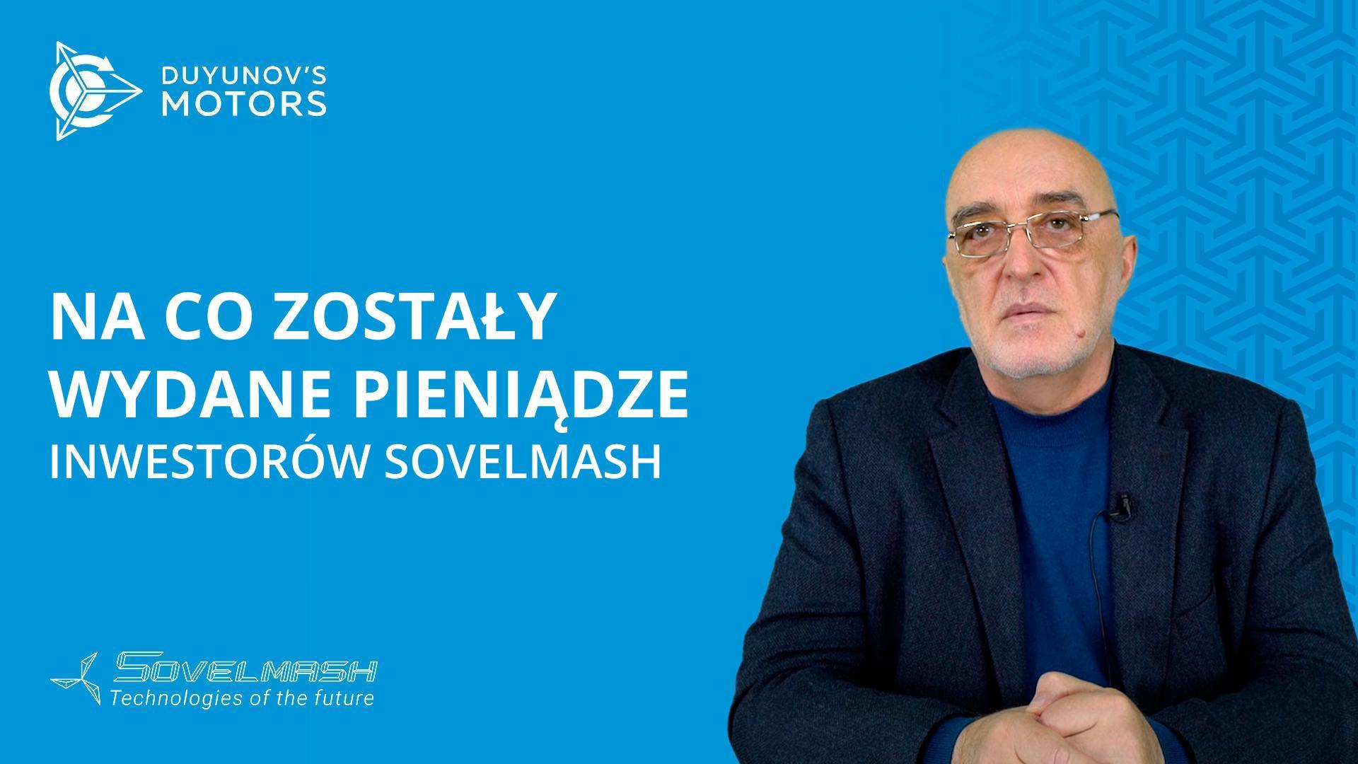 Na co zostały wydane pieniądze inwestorów Sovelmash?