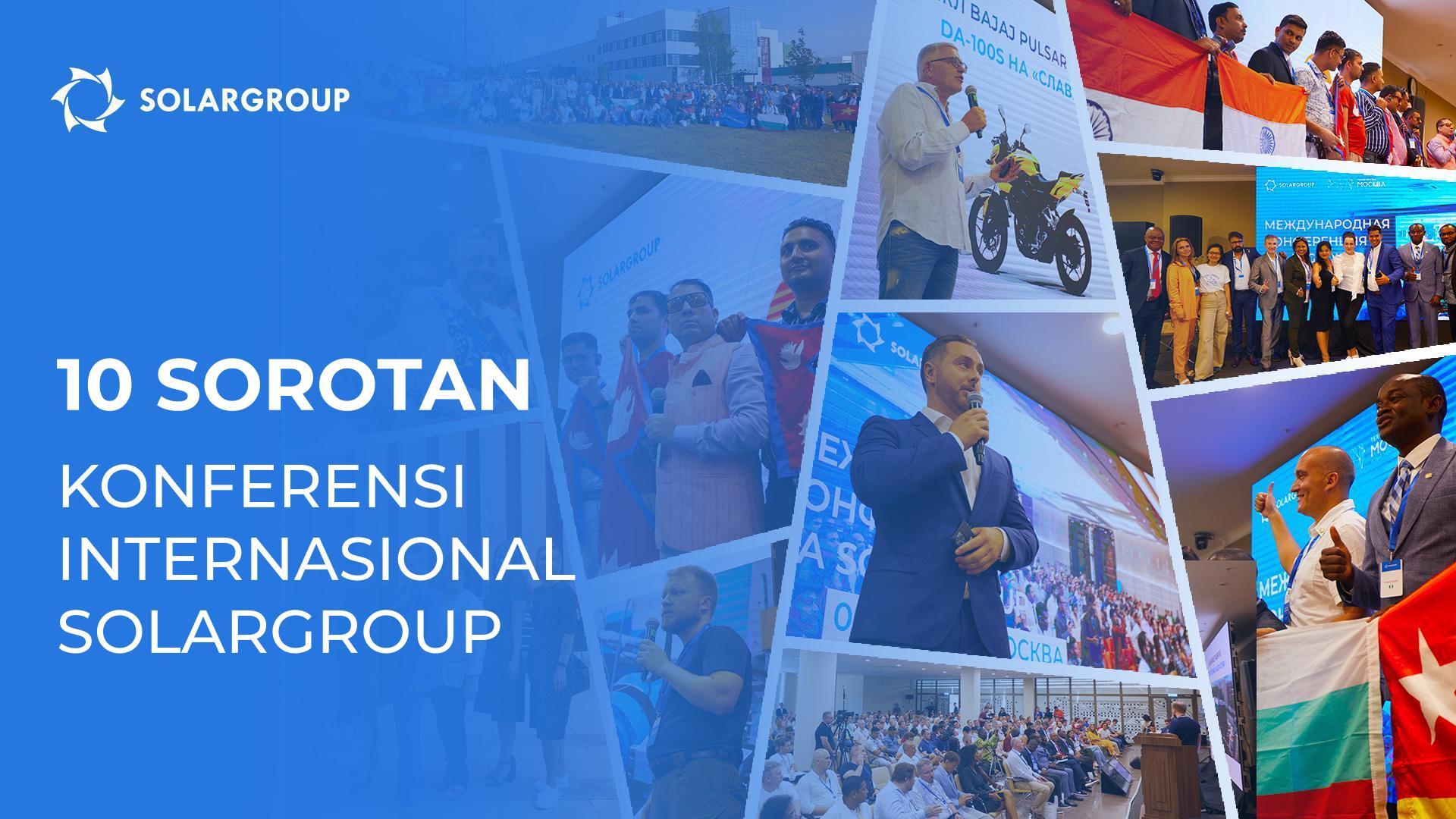 10 sorotan dari Konferensi Internasional SOLARGROUP