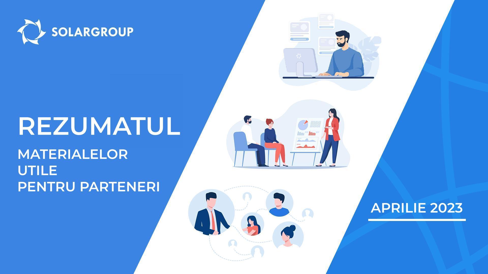 Principalele articole din luna aprilie| Rezumatul materialelor utile pentru parteneri
