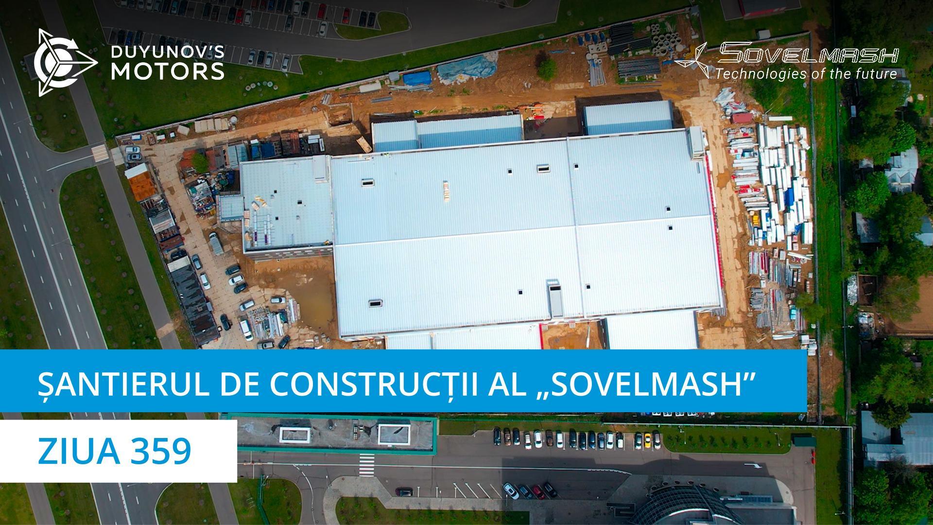 Șantierul de construcții al „Sovelmash” | Ziua 359