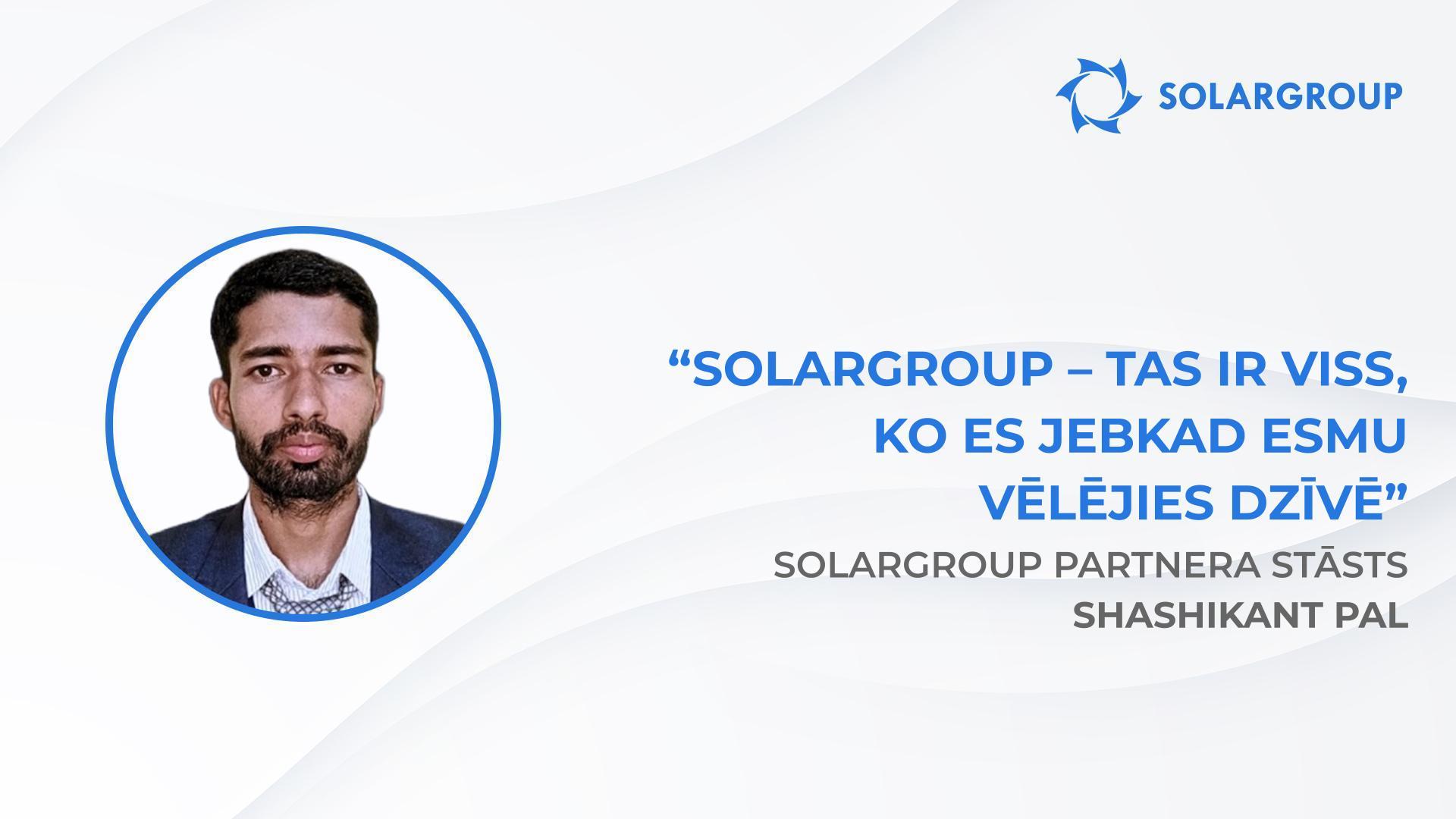 “Sovelmaš” – mīlestība no pirmā acu skatiena | SOLARGROUP partnera Shashikant Pal, Indija, stāsts