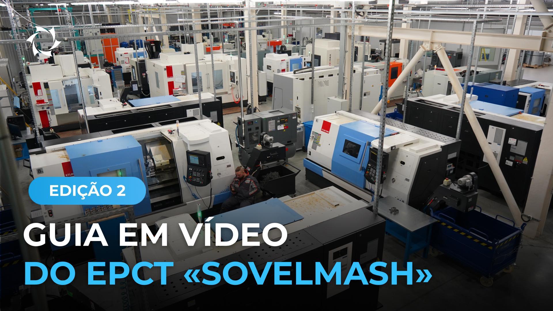 Como é estruturado o centro de engenharia «Sovelmash»: seção de usinagem de metais