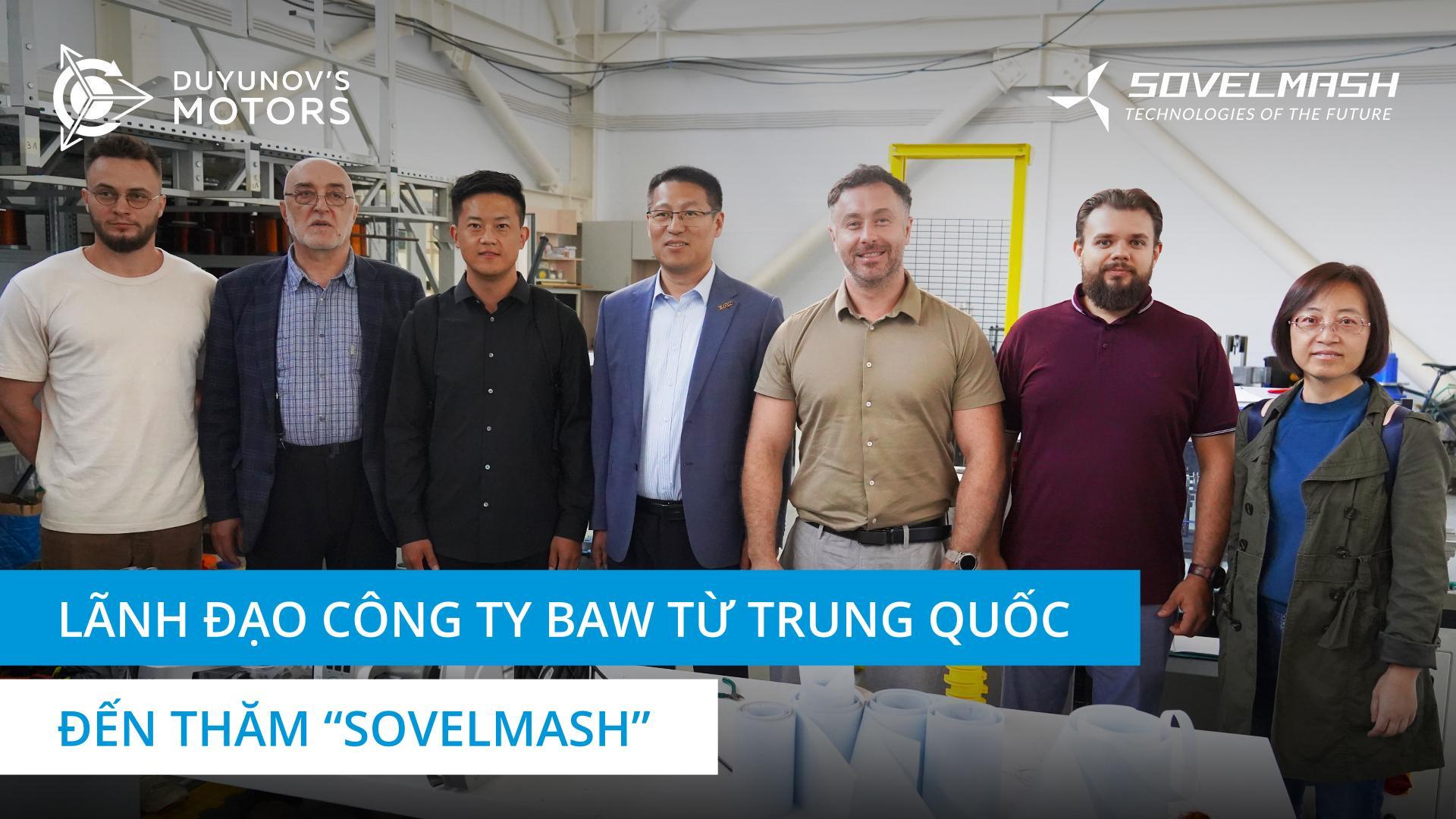 Các vị khách từ Trung Quốc đã đến thăm D&E "Sovelmash"