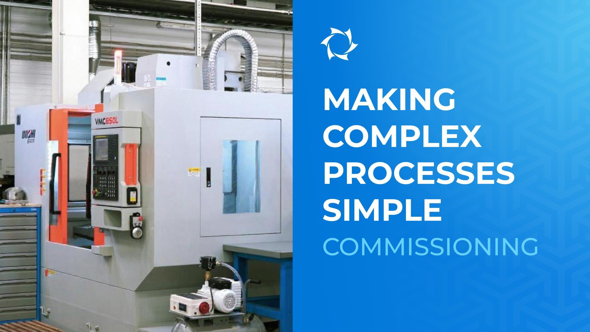 What are commissioning and start-up operations? A simple explanation