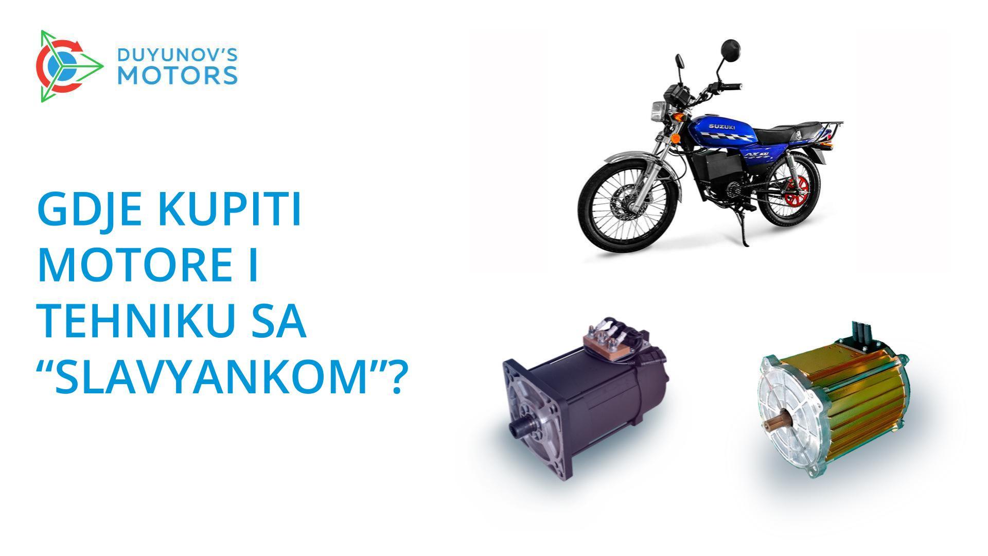 Gdje kupiti motore i tehniku sa "Slavyankom"?