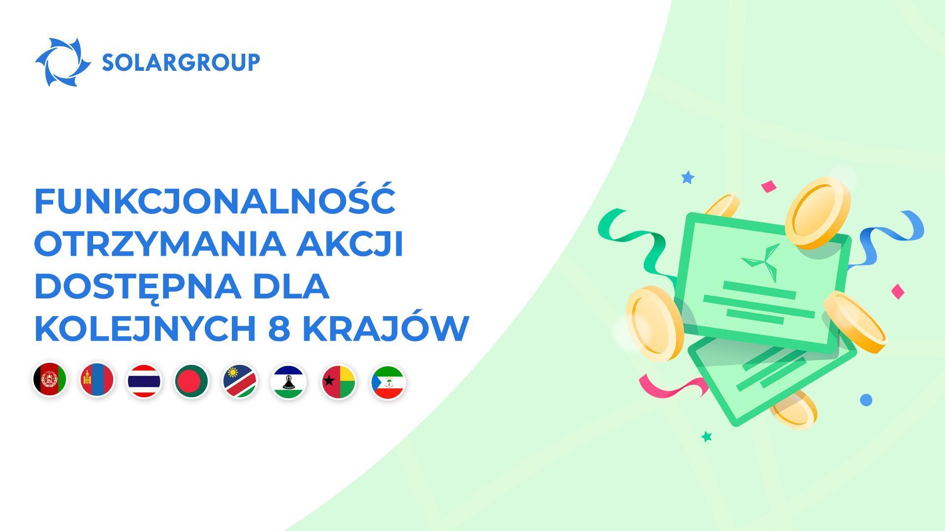 Otwieramy funkcjonalność w kolejnych krajach: Afganistan, Mongolia, Tajlandia, Bangladesz, Namibia, Lesotho, Gwinea Bissau, Gwinea Równikowa