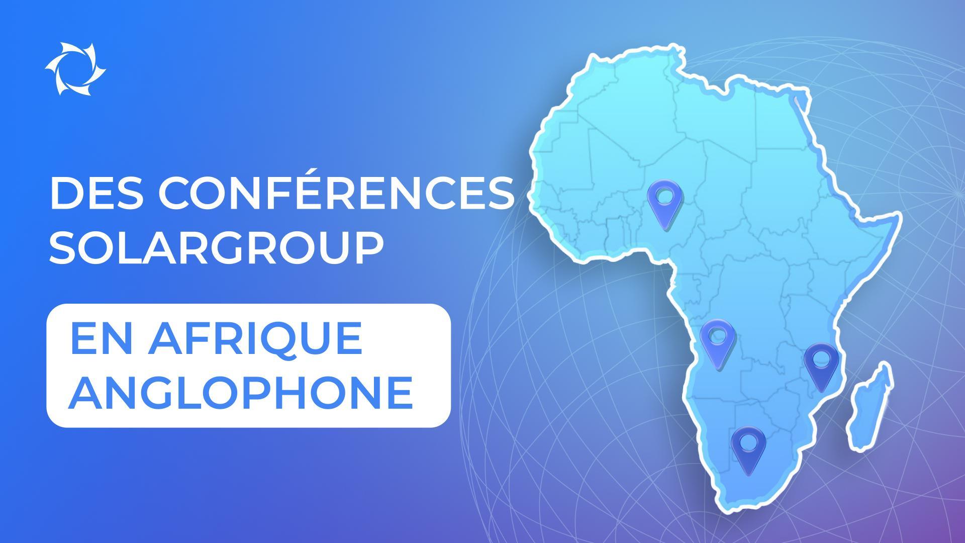Découvrez les technologies de pointe au forum d'affaires SOLARGROUP en Afrique