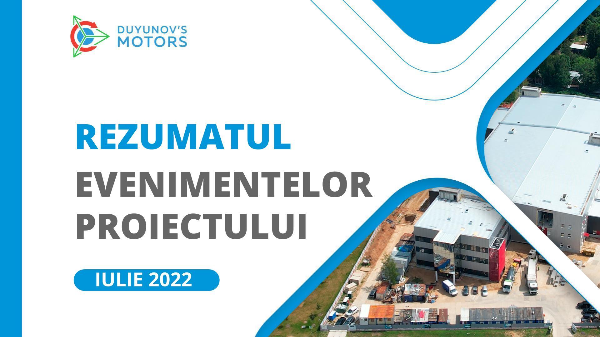 Cele mai importante evenimente ale proiectului: rezumatul lunii iulie