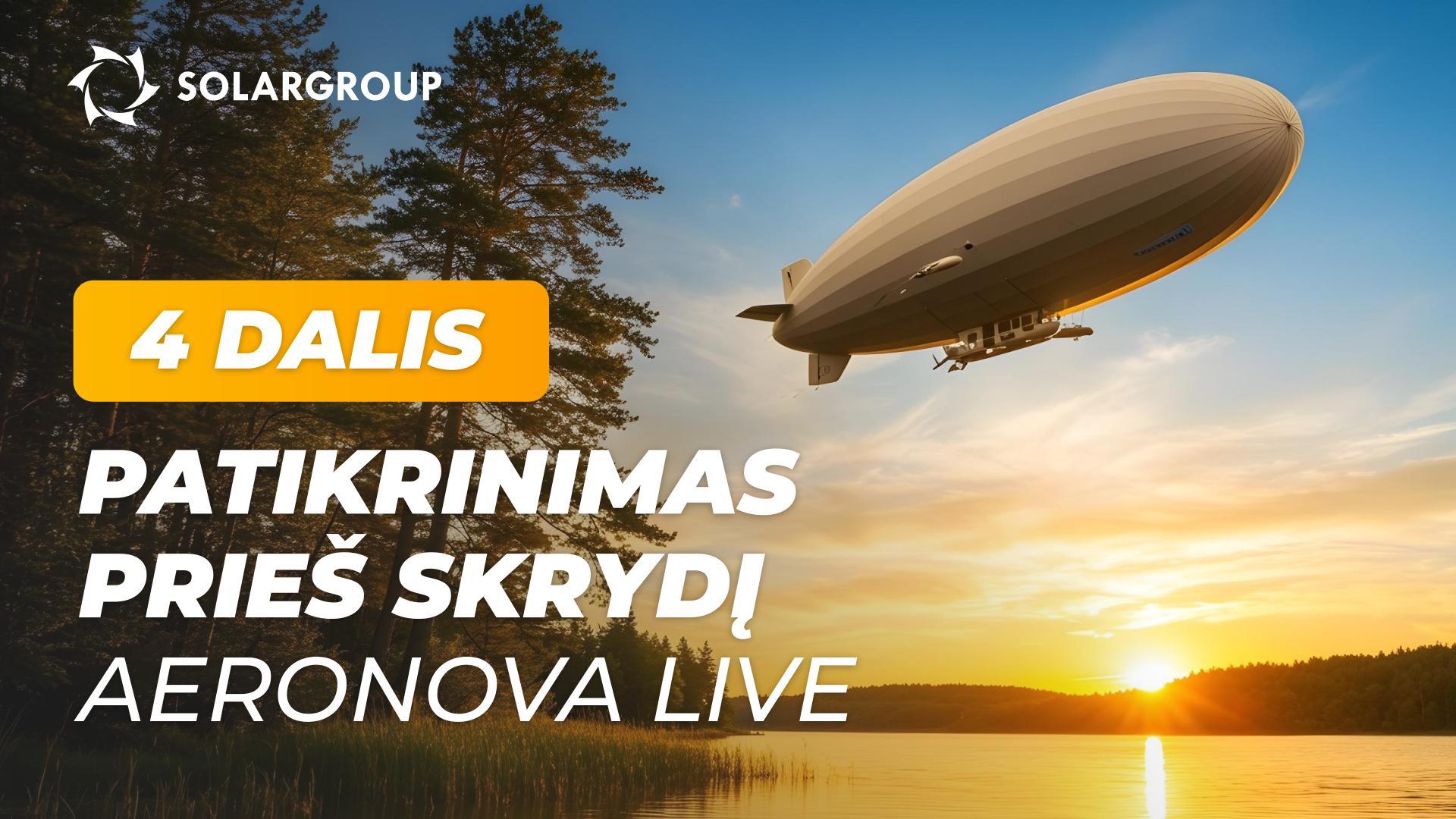 Naujos kartos dirižabliai eksperimentiniame ceche. l AERONOVA LIVE. 4 dalis
