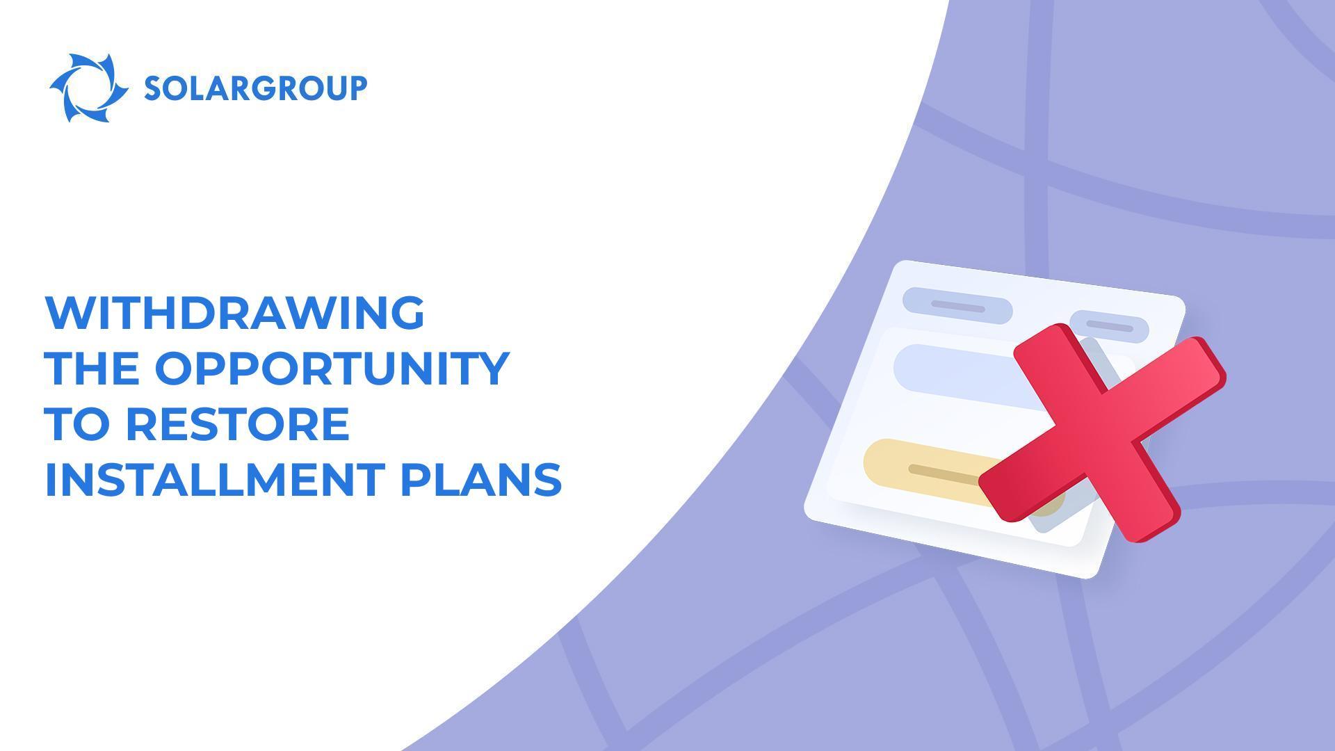 Who will not be able to restore their installment plans from January 1?